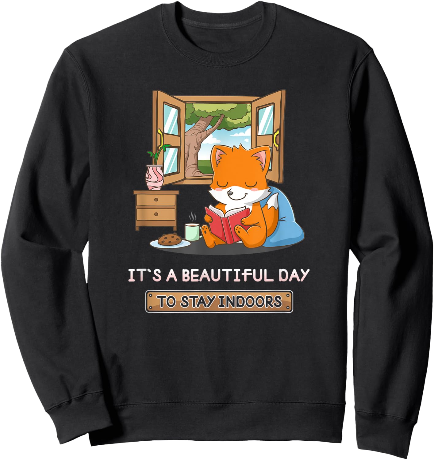 It's A Beautiful Day To Stay Indoors Nerd Book Reading Fox Sweatshirt - Sweatshirt | Black