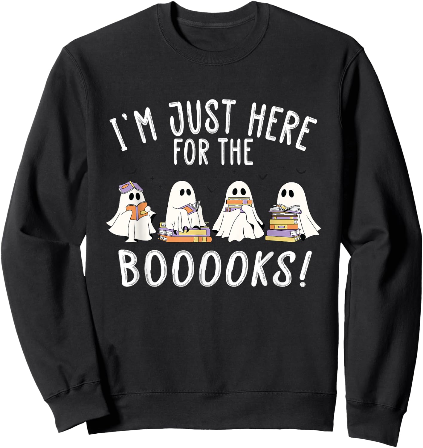 I'm Just Here For The Books - Cute Halloween Ghost Reading Sweatshirt - Sweatshirt | Black