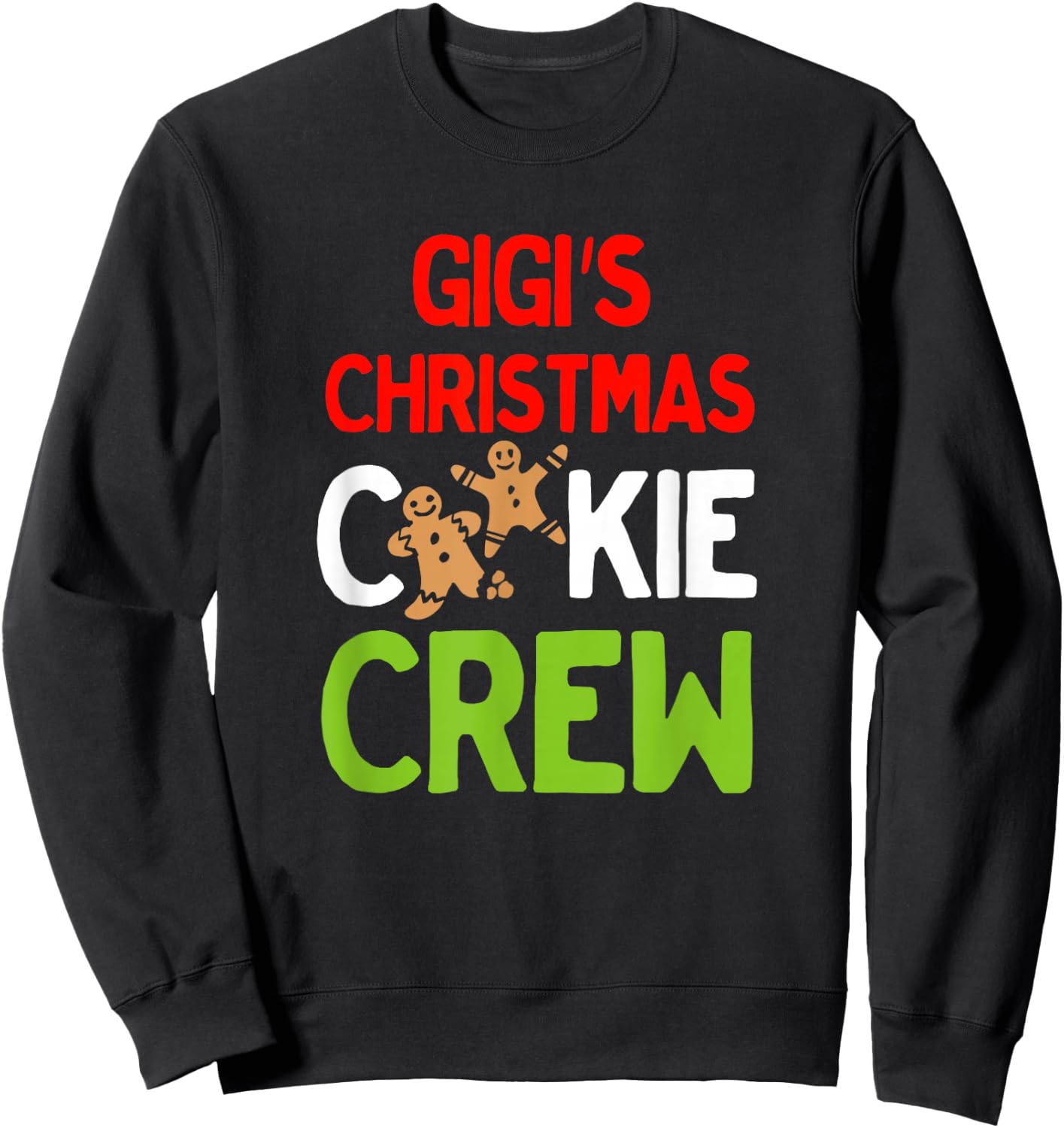 Cute Gigi's Christmas Cookie Crew for Grandkids and Families Sweatshirt - Sweatshirt | Black