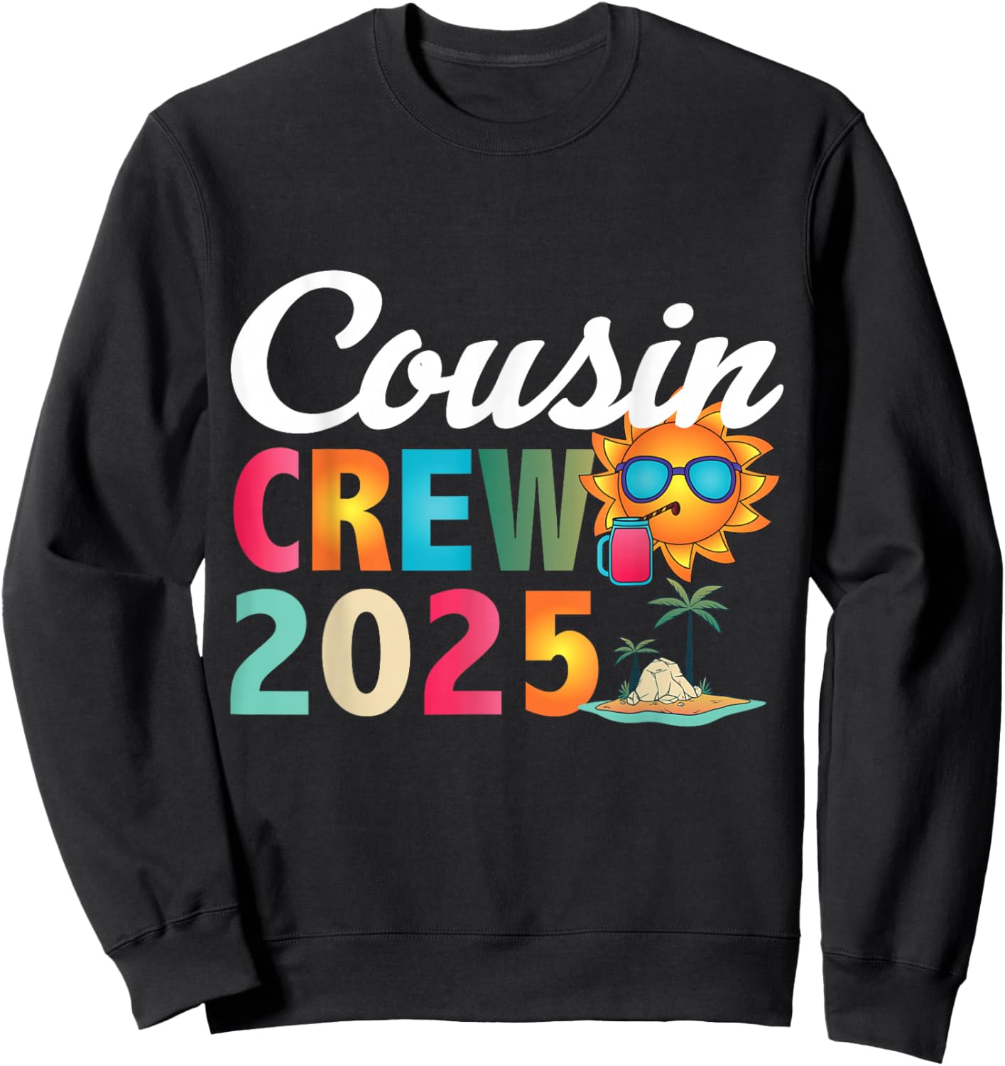 Matching Cousin Crew 2025 Sweatshirt - Sweatshirt | Black