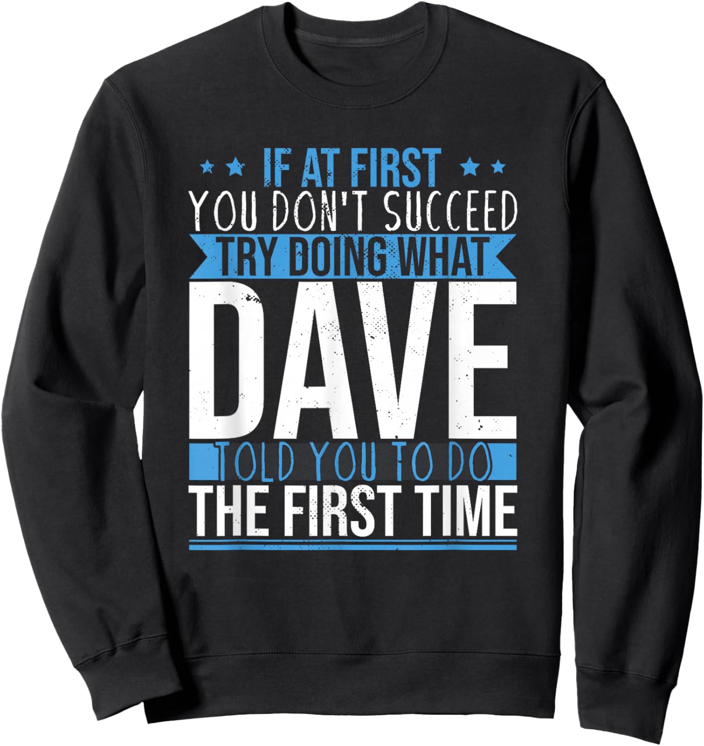 Funny Name Dave Sweatshirt - Sweatshirt | Black