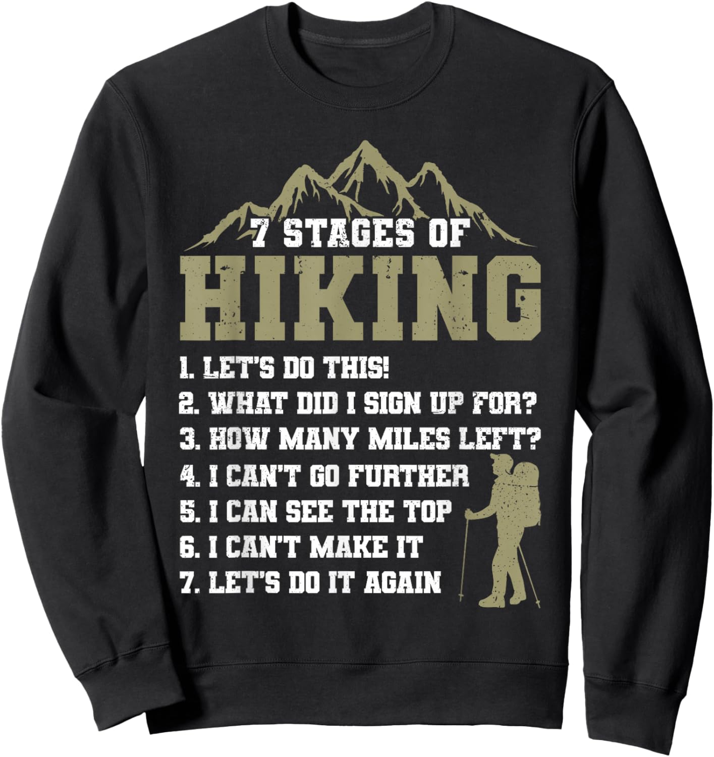 7 Stages of Hiking Funny Outdoor Hiker Men Women Sweatshirt - Sweatshirt | Black