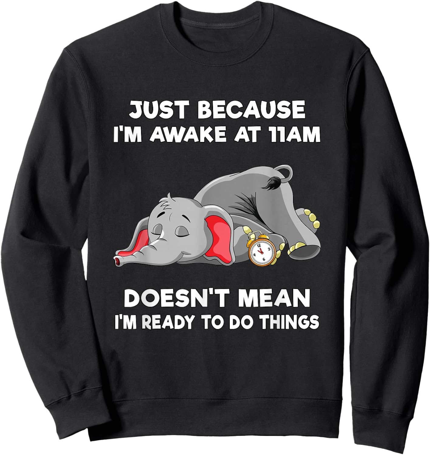 Teen Girl Trendy Stuff Tweens Just Because I'm Awake at 11am Sweatshirt - Sweatshirt | Black