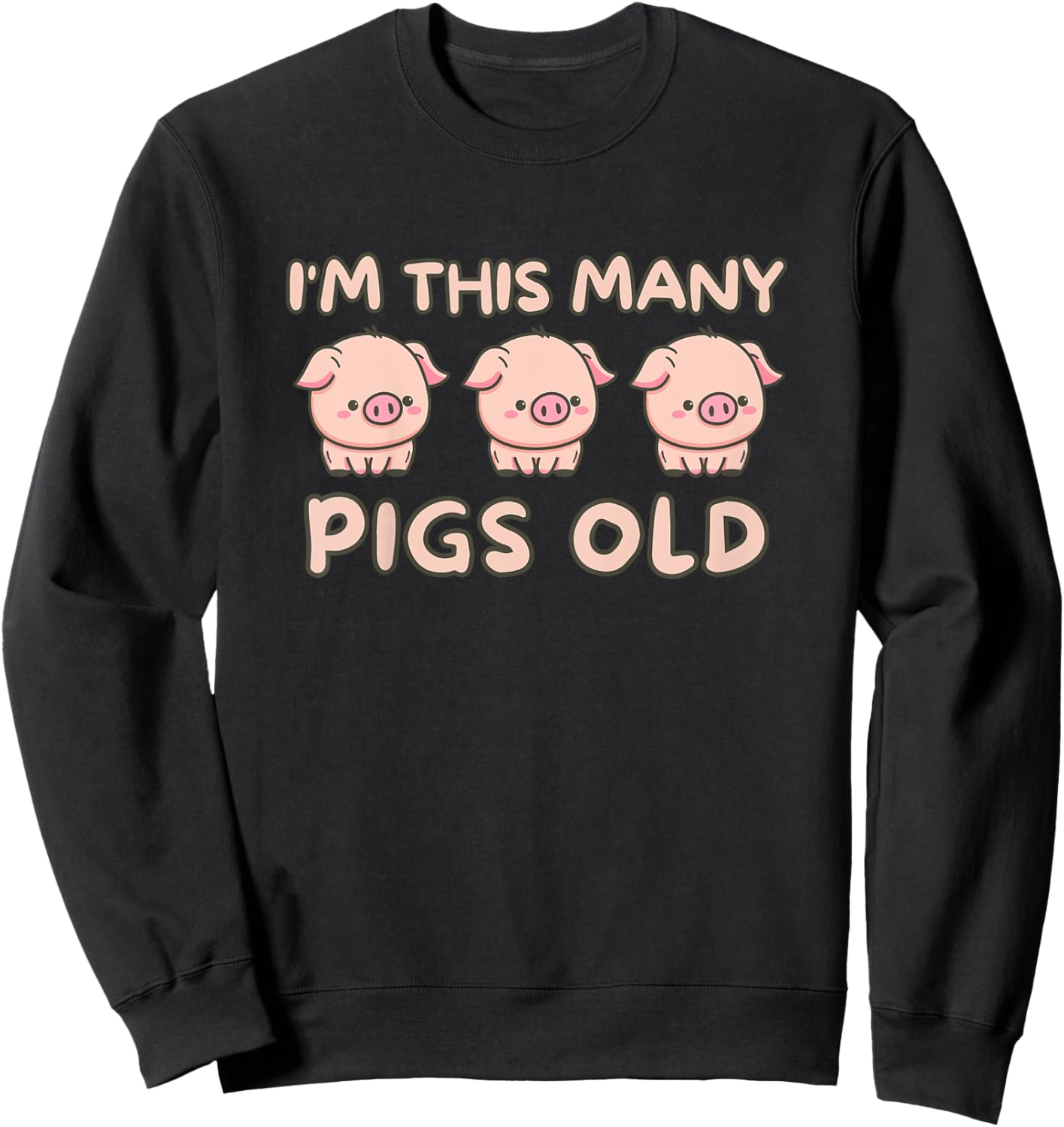 I'm This Many Pigs Old - 3rd Birthday Pig 3 Years Old Bday Sweatshirt - Sweatshirt | Black
