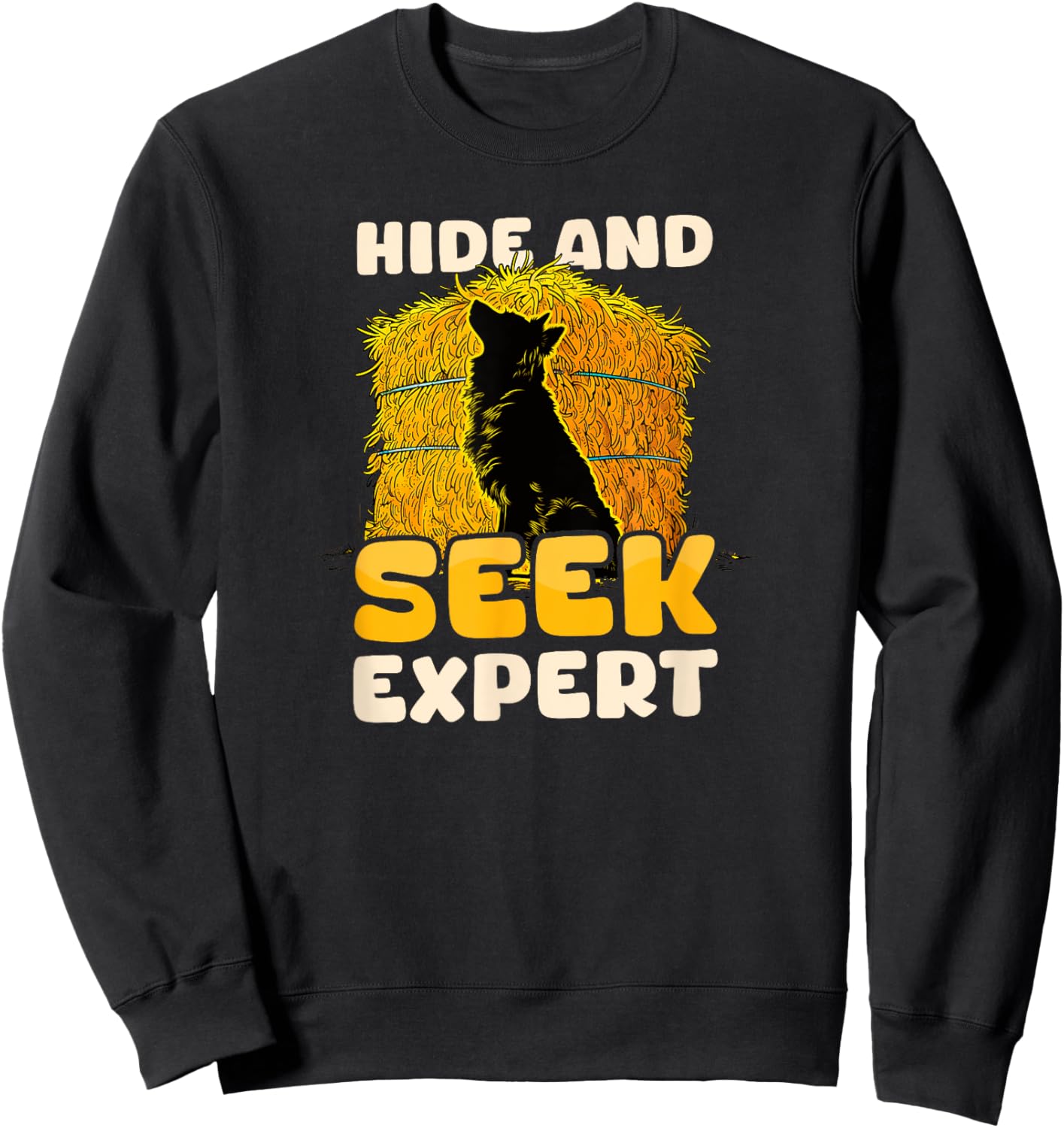 Hide And Seek Expert Design Barn Hunt Sweatshirt - Sweatshirt | Black