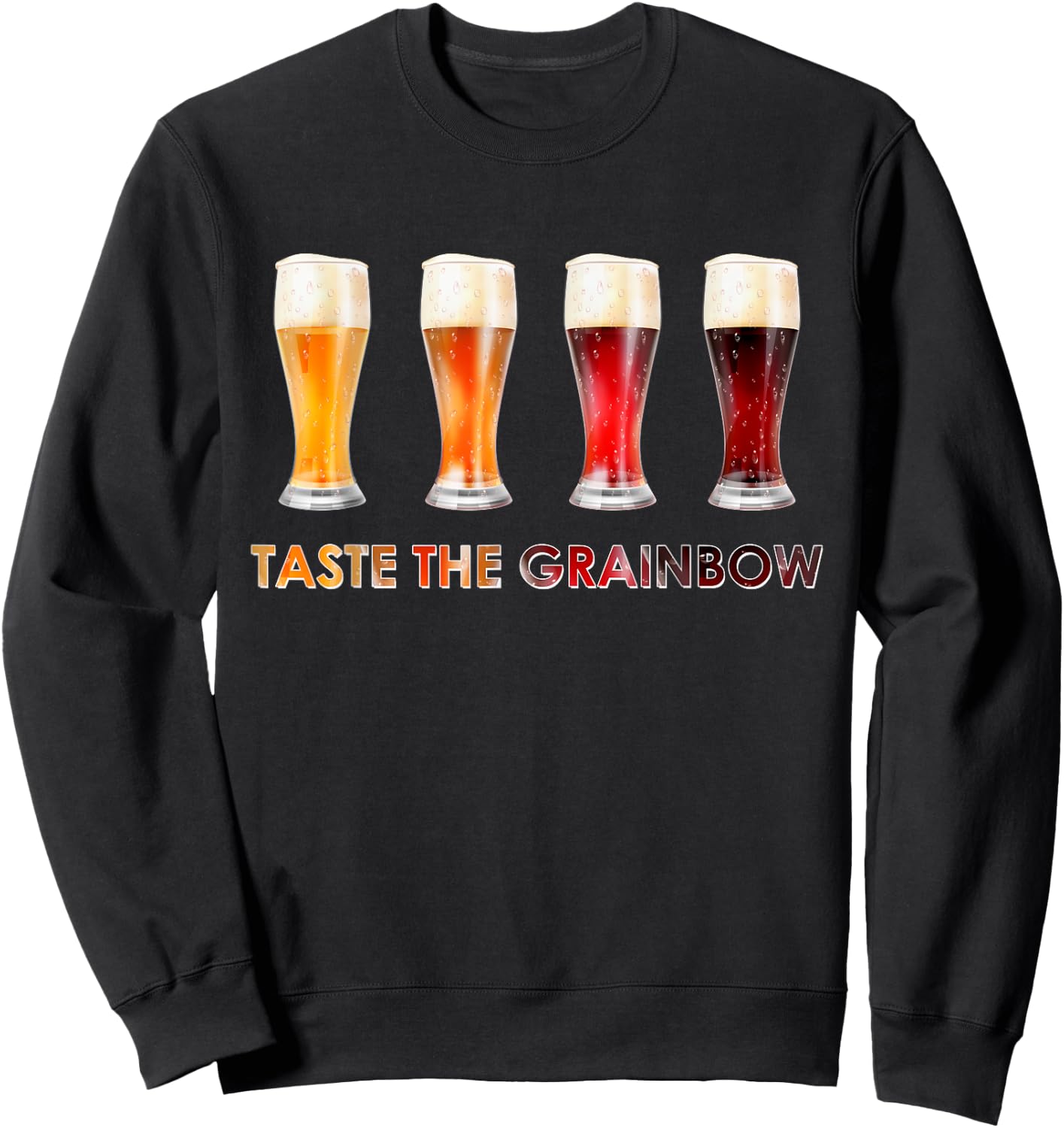 Craft Beers - Taste The Grainbow - Craft Beer Lover Gift Sweatshirt - Sweatshirt | Black