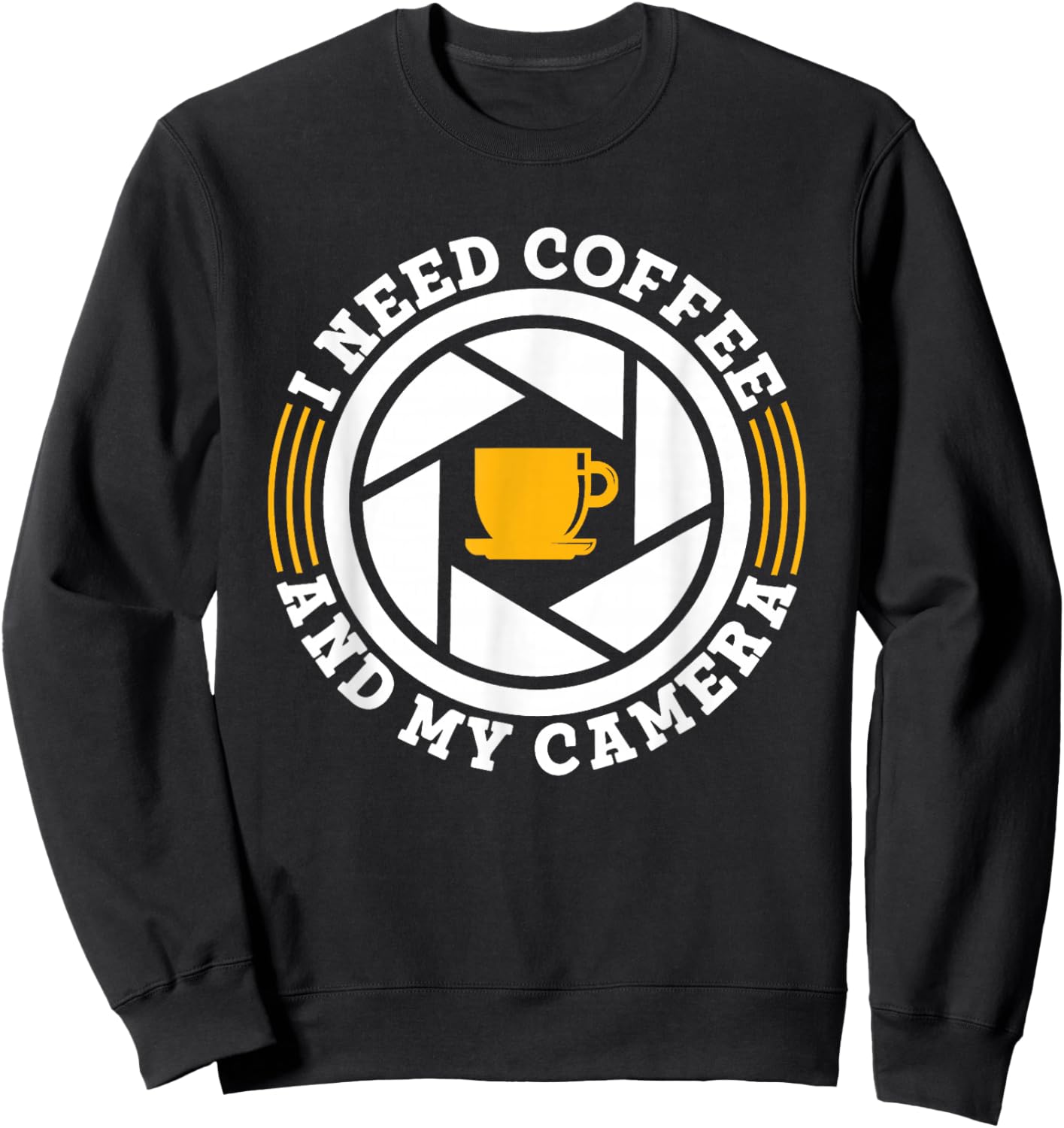 Ich Brauche Kaffee Und Meine Kamera Photographer Photography Sweatshirt - Sweatshirt | Black