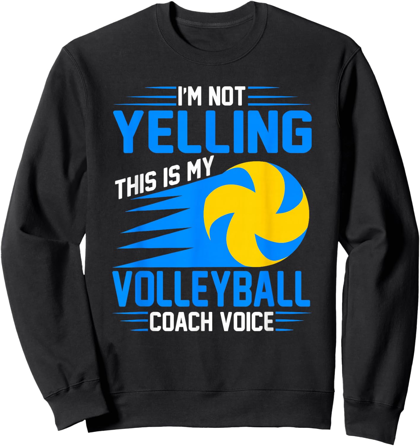 Volleyball Coaching Voice - Assistant Volleyball Coach Sweatshirt - Sweatshirt | Black