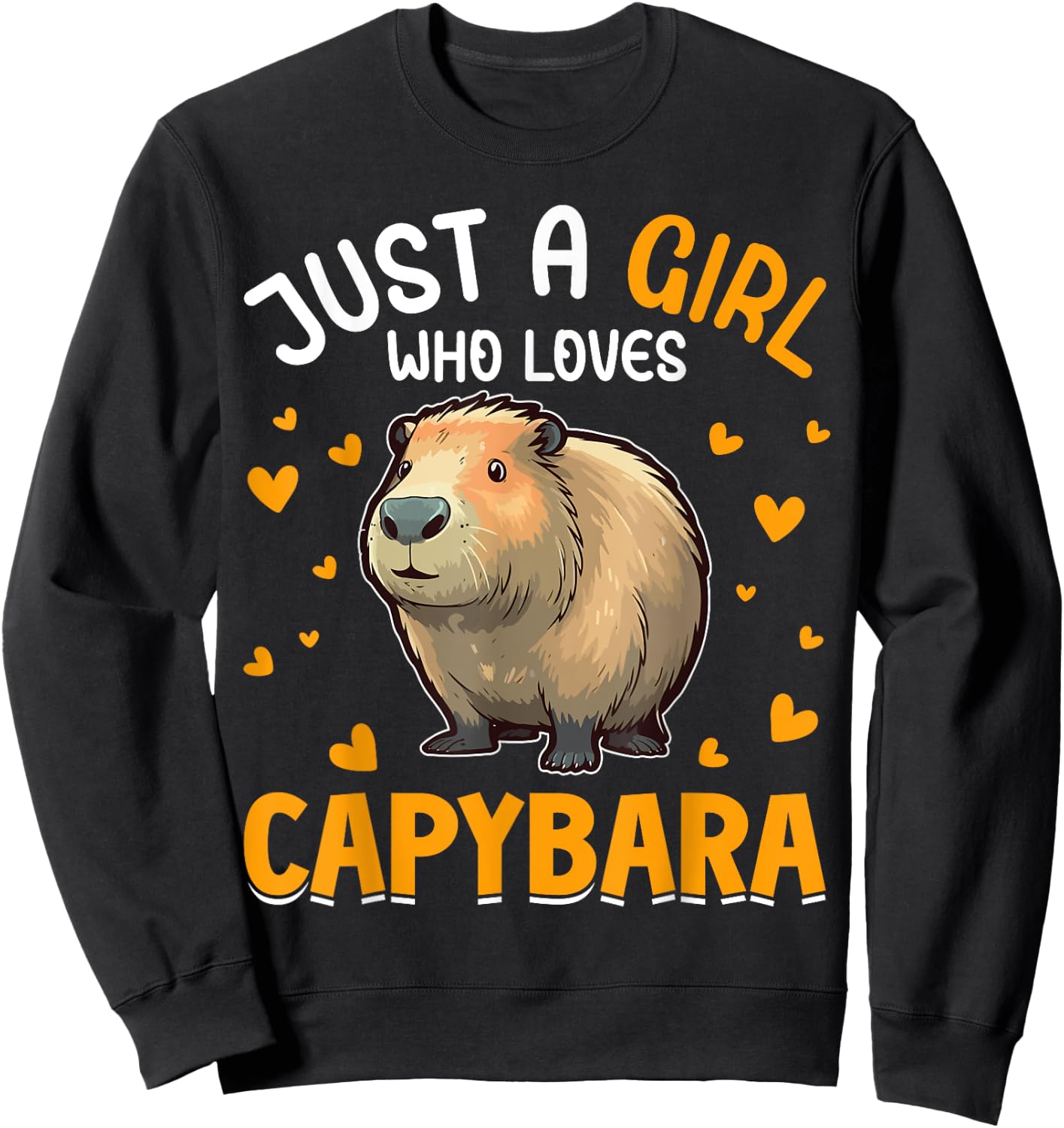 Just A Girl Who Loves Capybara Sweatshirt - Sweatshirt | Black