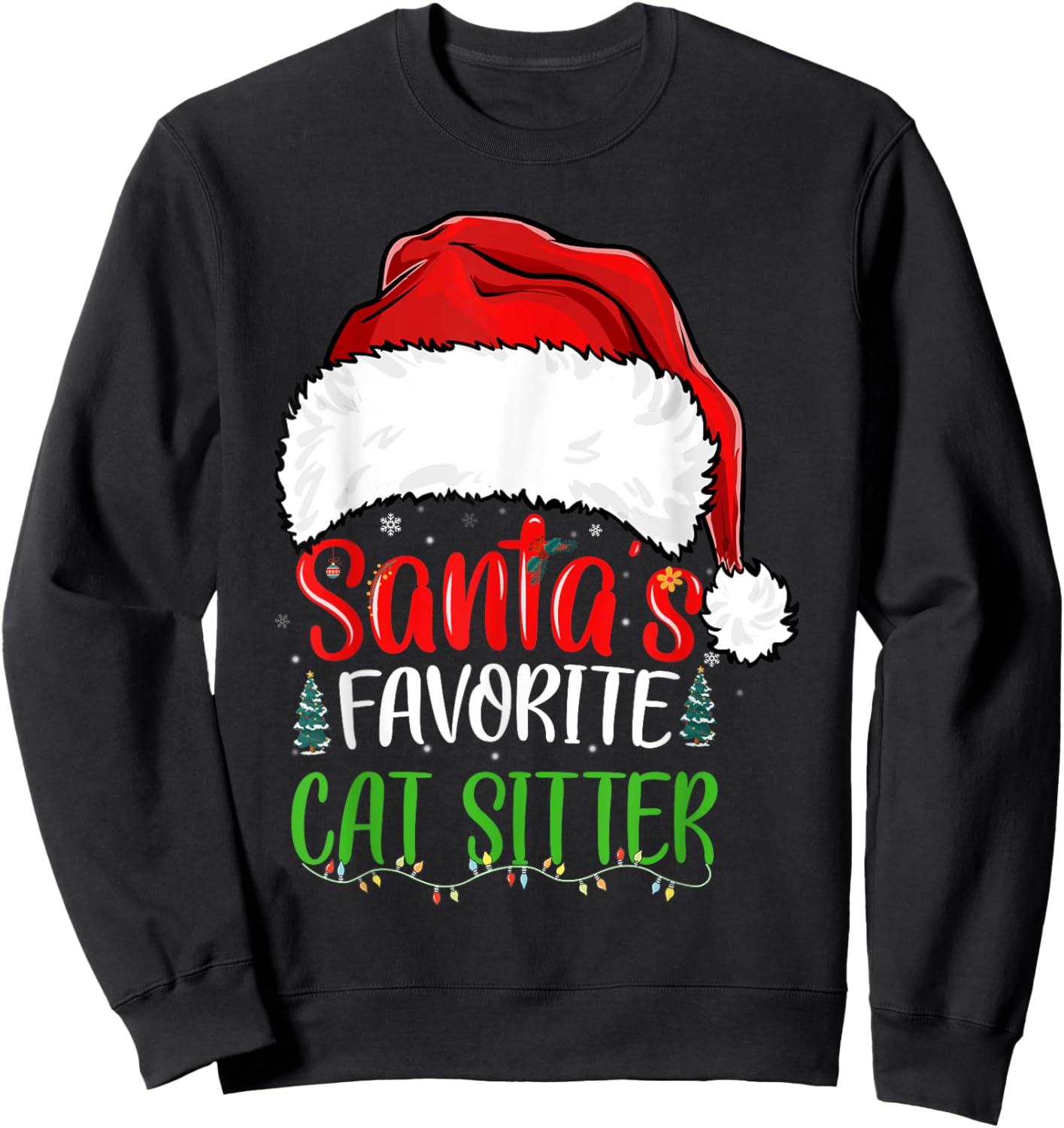 Santa's Favorite Cat Sitter Funny Christmas Cat Sitter Sweatshirt - Sweatshirt | Black