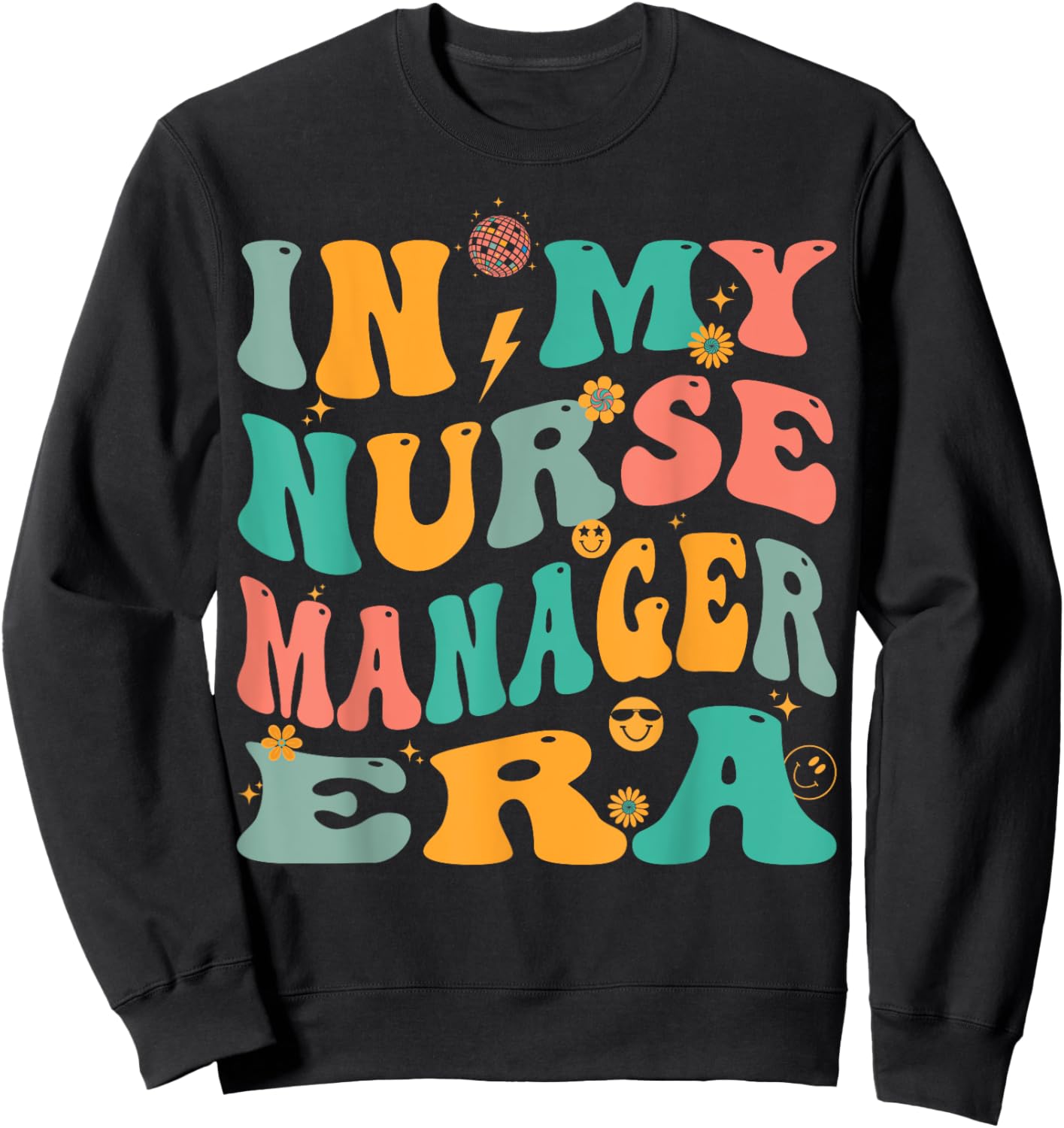 In My Nurse Manager Era Retro Nursing Supervisor Sweatshirt - Sweatshirt | Black