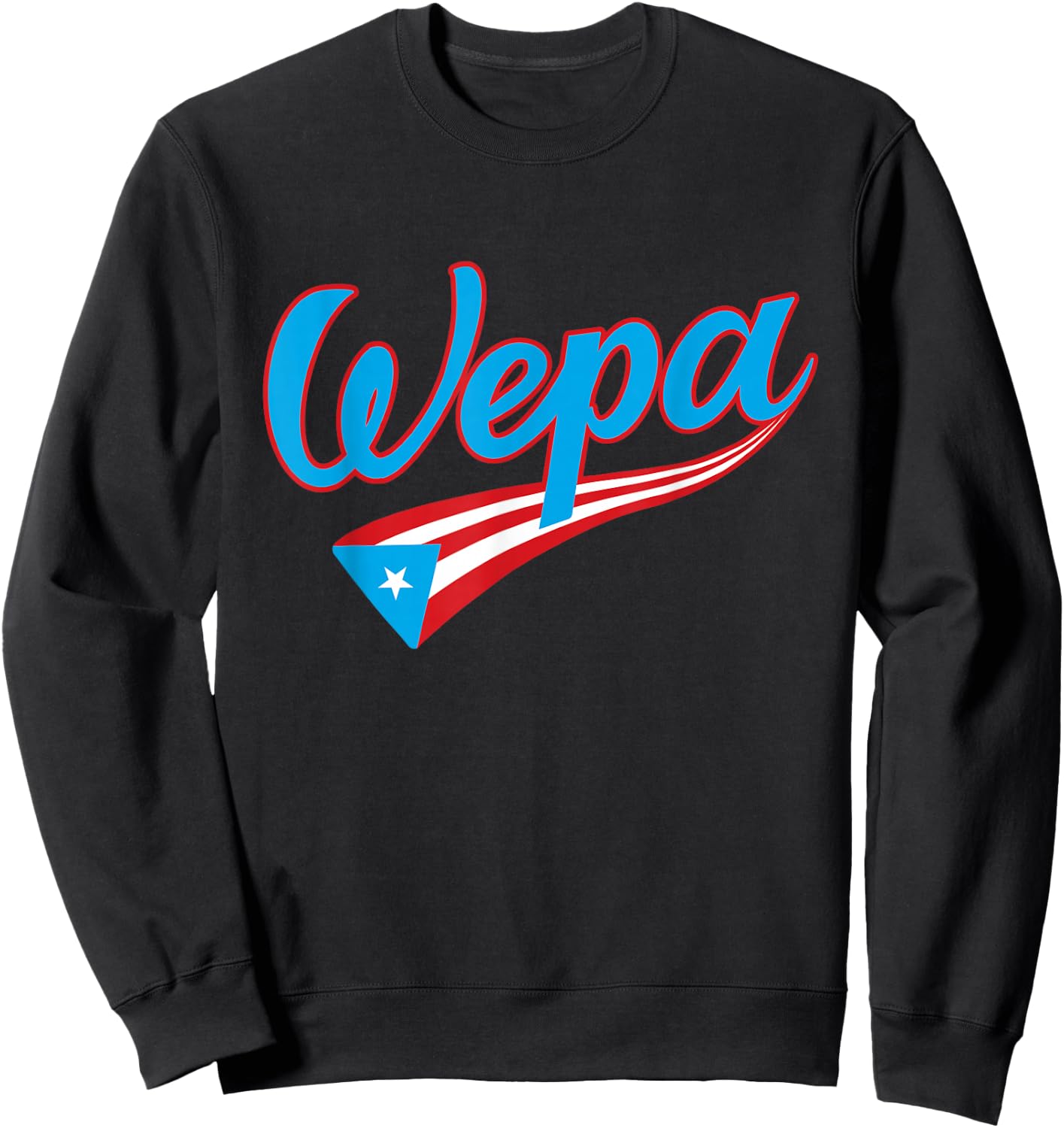 Wepa Bandera Puerto Rico Flag Hand Lettering Sweatshirt - Sweatshirt | Black