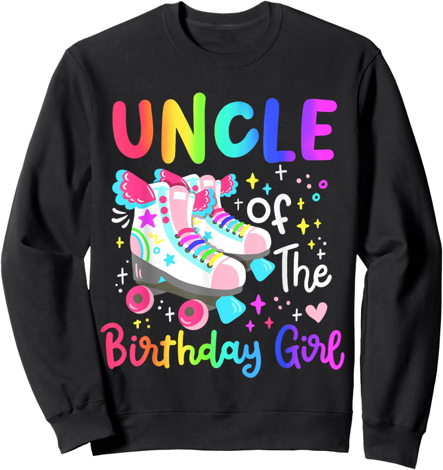 Uncle of the Birthday Girl Skater Roller Skate Family Party Sweatshirt - Sweatshirt | Black