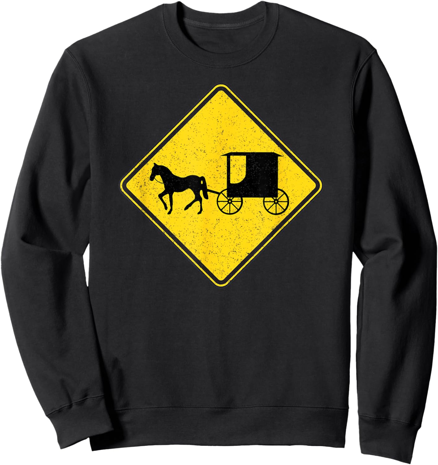 Amish Horse and Carriage Buggy Traffic Warning Sign Sweatshirt - Sweatshirt | Black