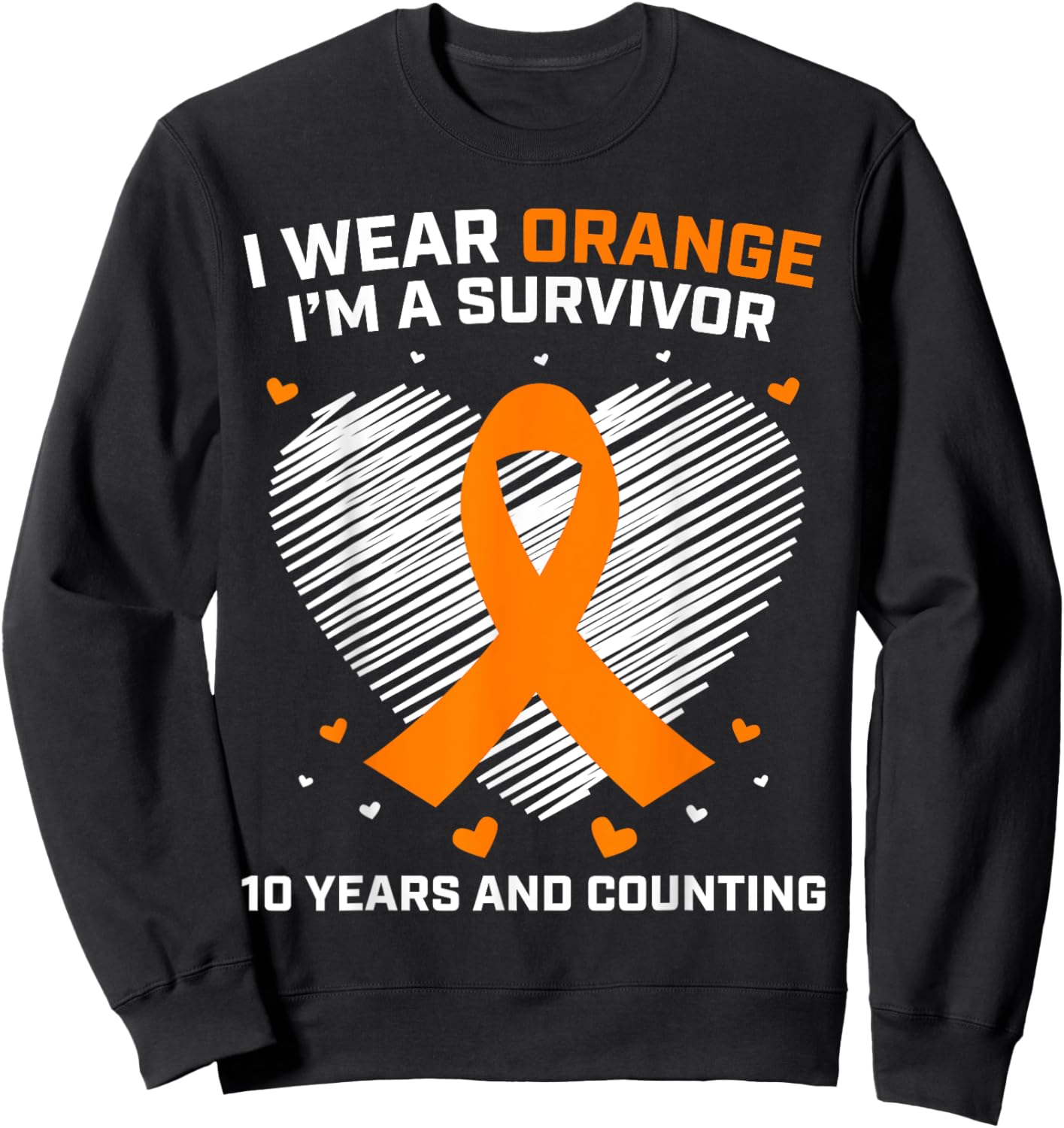 10 Year Cancer Free Leukemia Survivor Gifts Orange Awareness Sweatshirt - Sweatshirt | Black