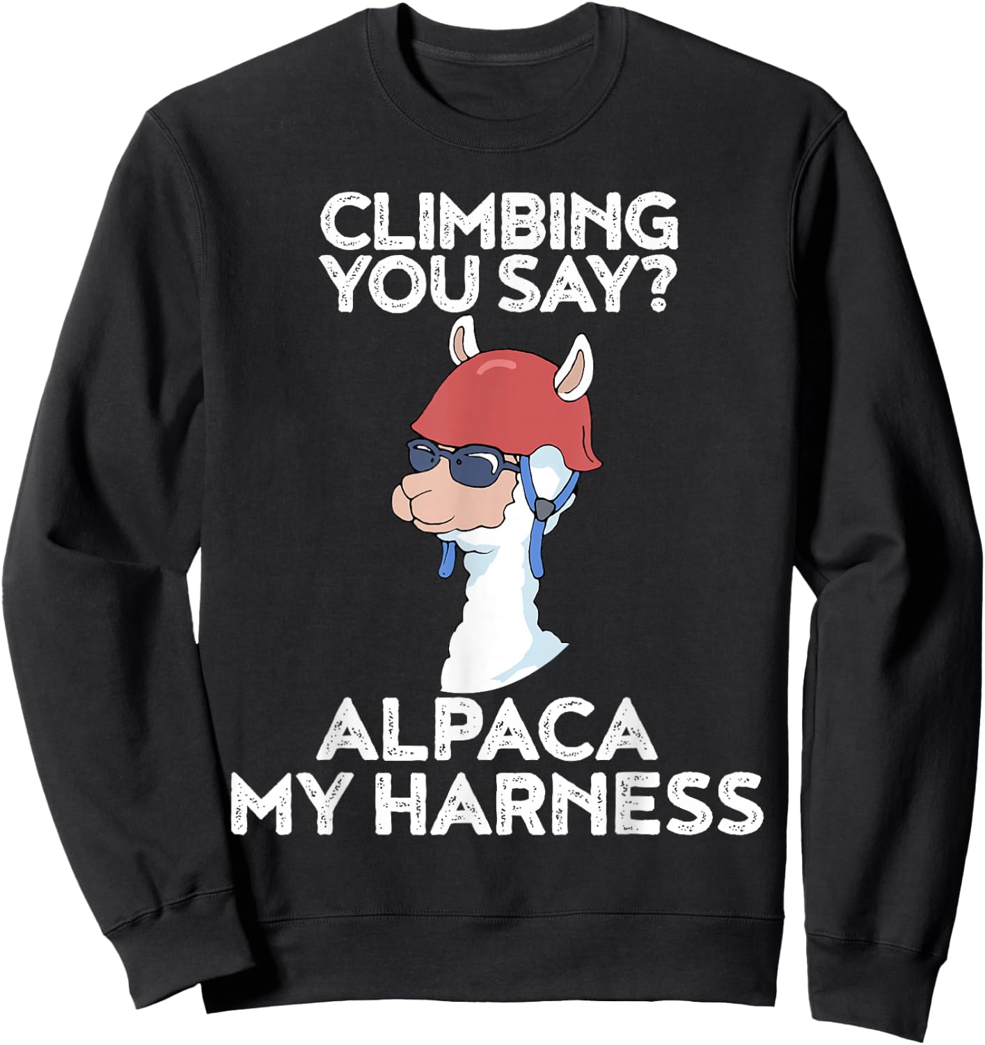 Funny Climbing Shirt Cute Alpaca Rock Climber Sweatshirt - Sweatshirt | Black