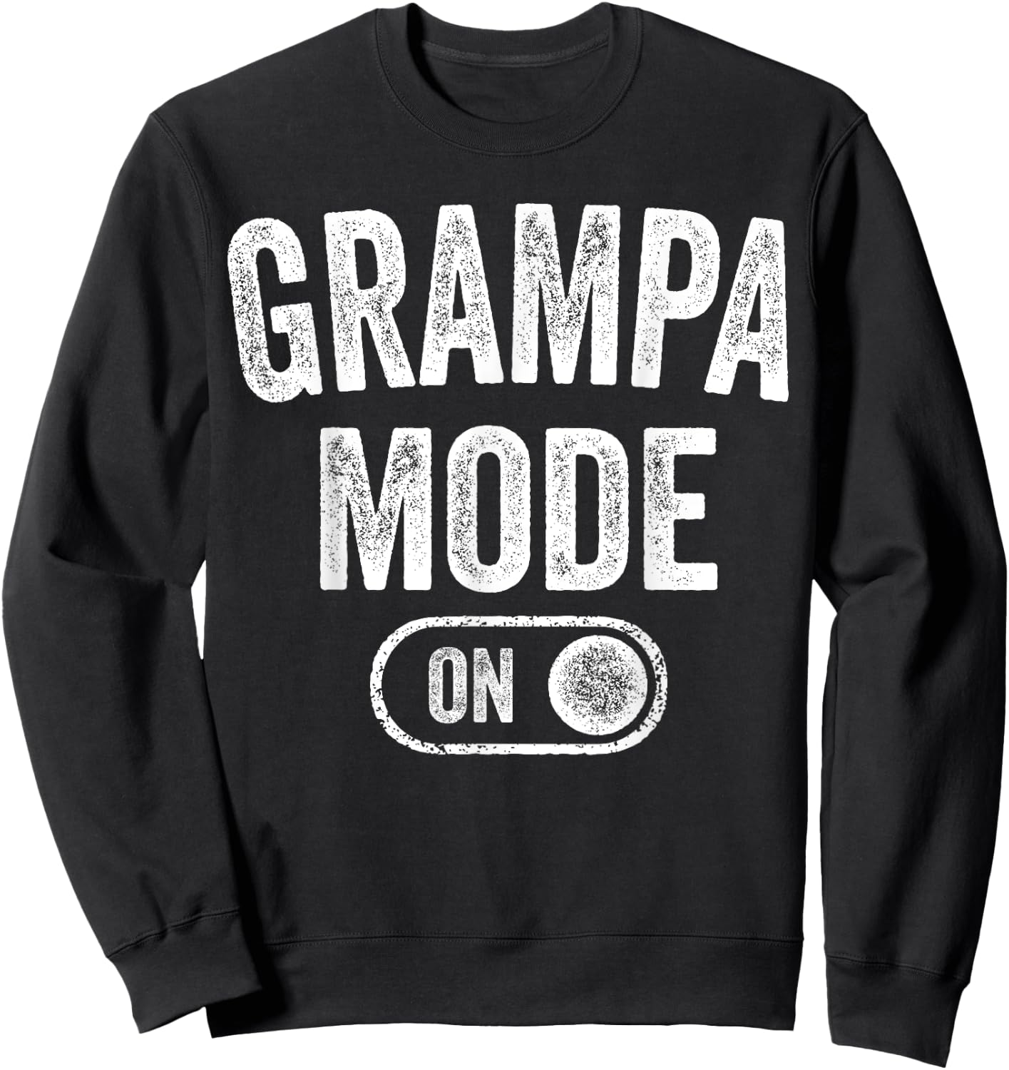 Grampa Mode On Funny Soon To Be Grandpa Gifts 1St Time Pop Sweatshirt - Sweatshirt | Black