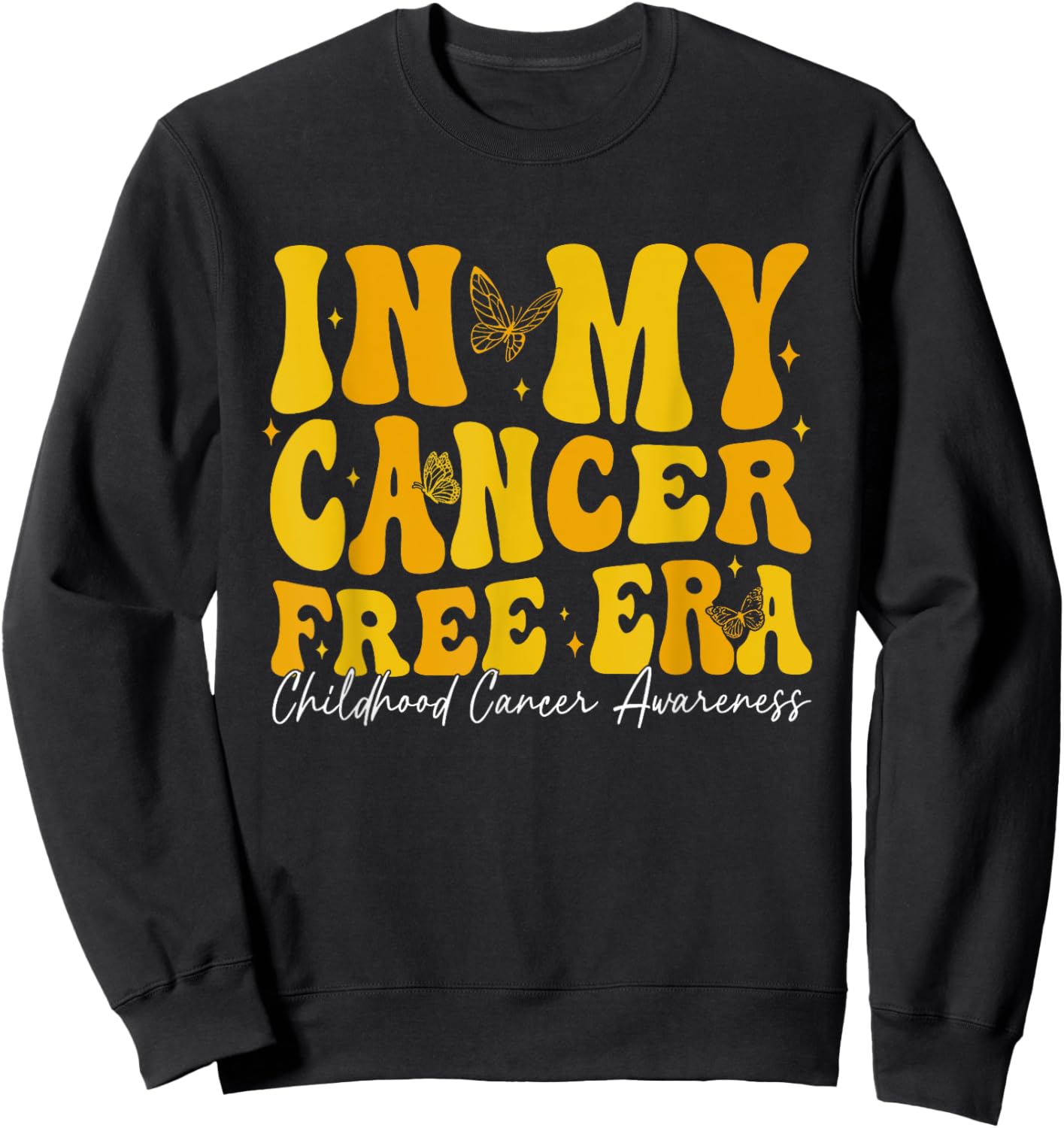In My Cancer Free Era Childhood Cancer Awareness Gold Ribbon Sweatshirt - Sweatshirt | Black