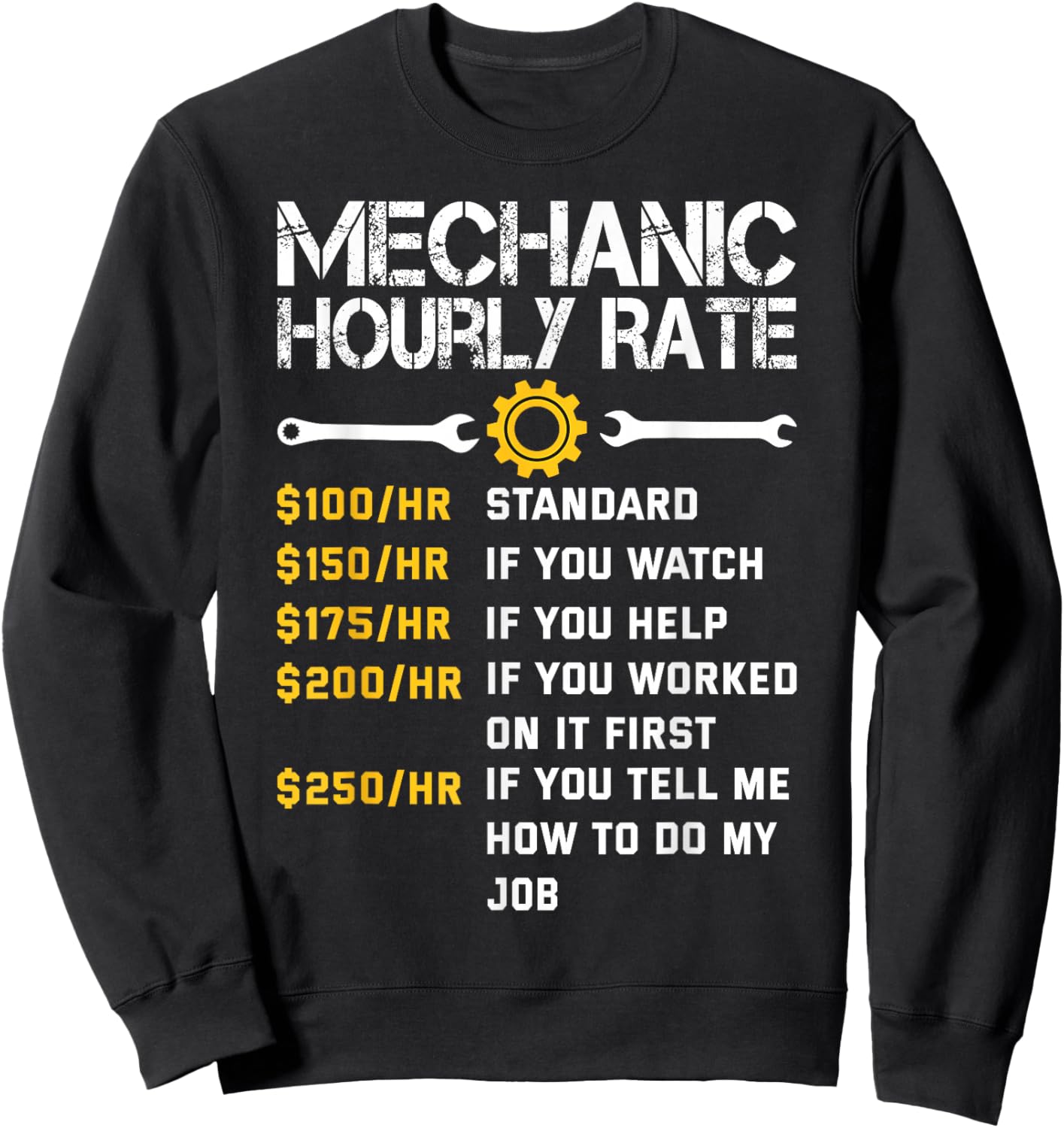 Mechanic Hourly Rate Funny Mechanics Labor Rates Men Sweatshirt - Sweatshirt | Black