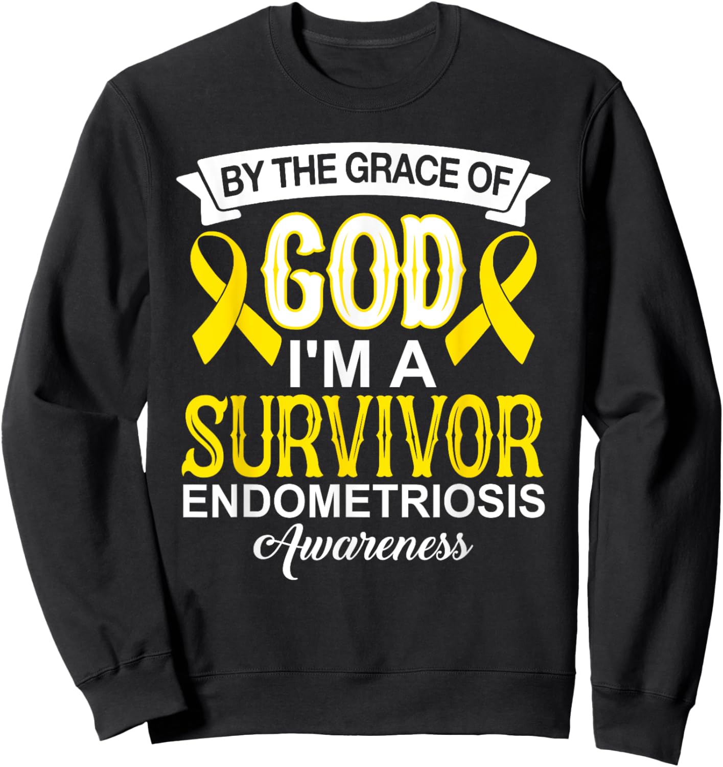 I’m A Survivor Endometriosis Awareness yellow Ribbon Christ Sweatshirt - Sweatshirt | Black