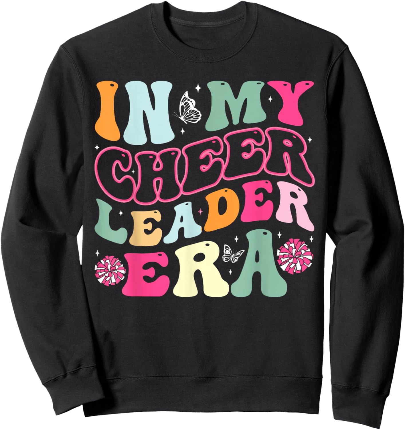 In My Cheerleader Era Cheer Coach Cheerleading Women Girls Sweatshirt - Sweatshirt | Black