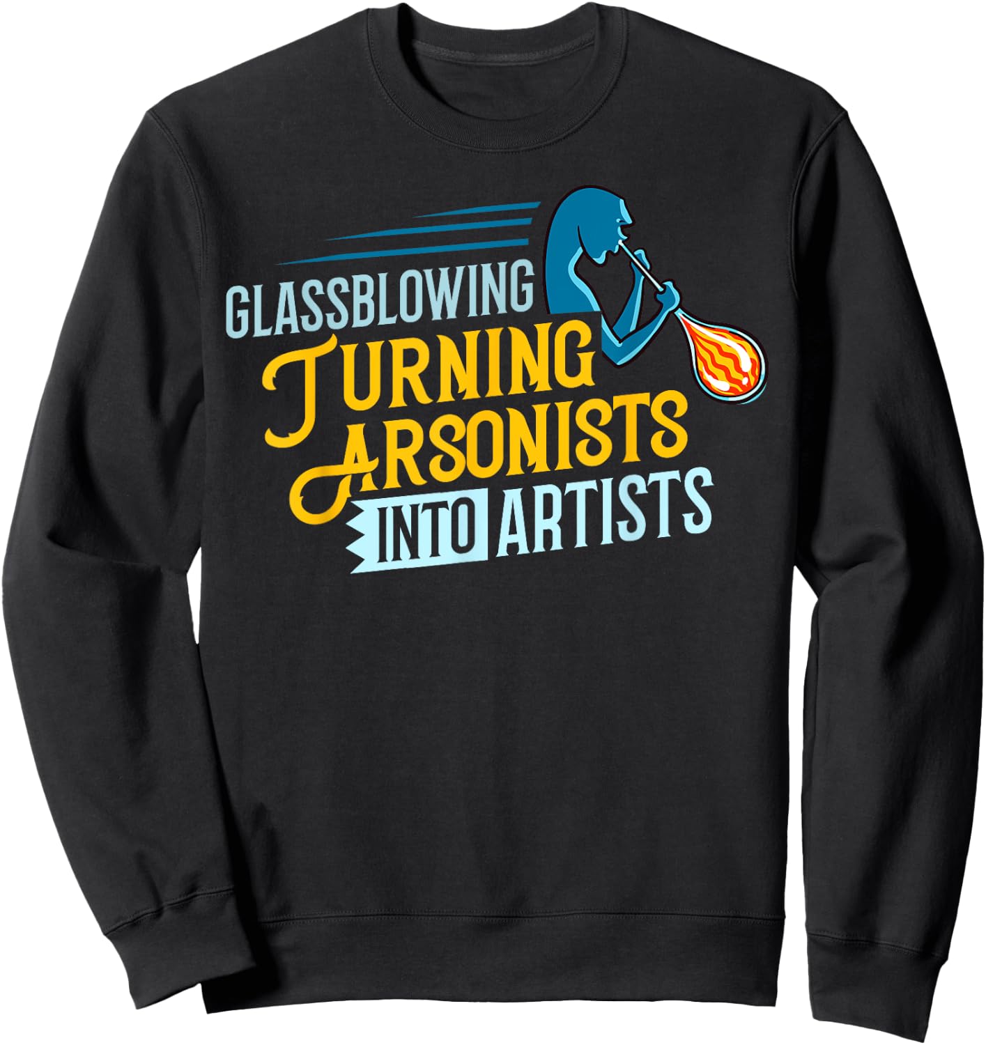 Glass Blowing Glassblower Glassworking Artist Sweatshirt - Sweatshirt | Black
