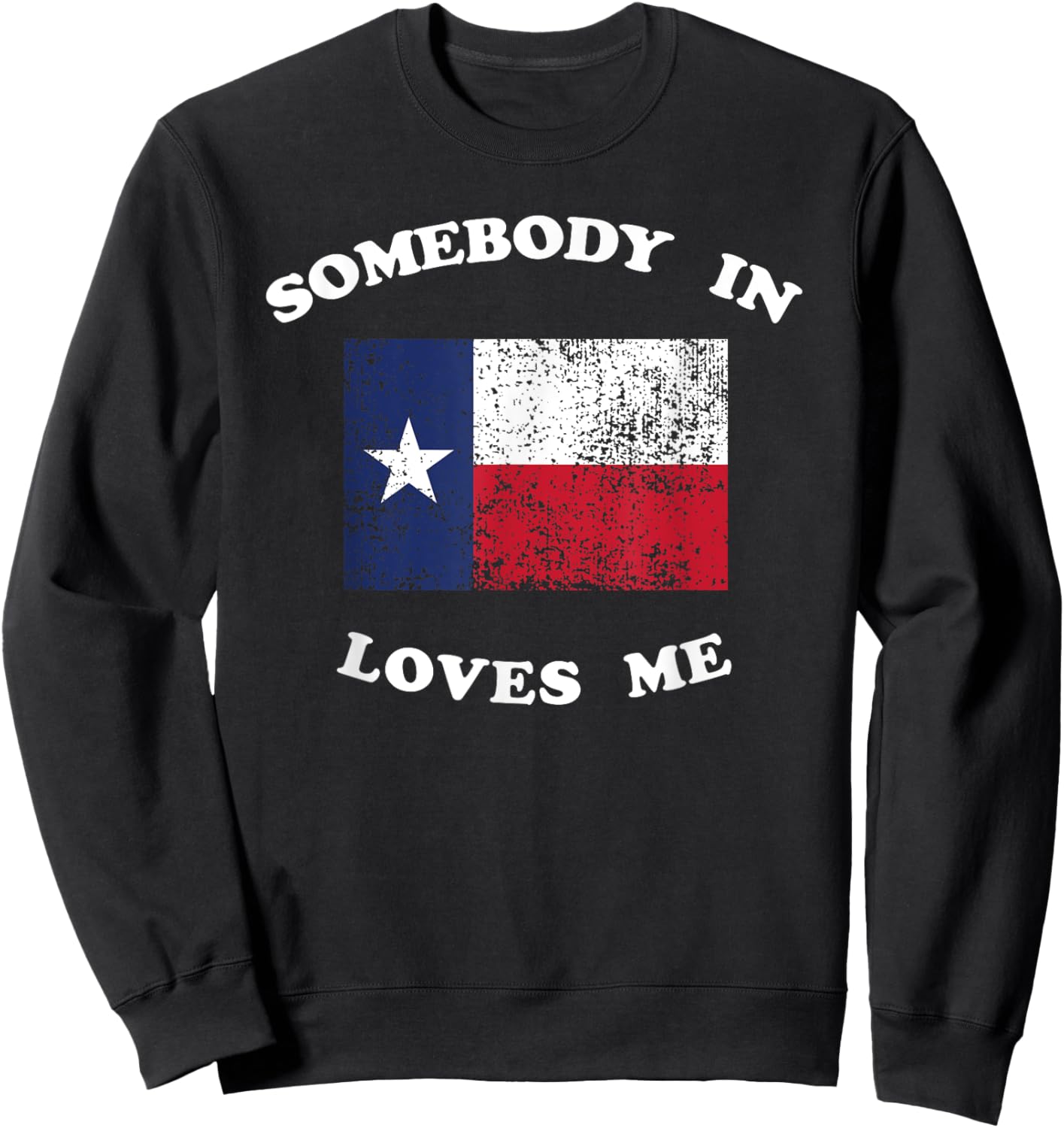 Someone in TX Loves Me Somebody Texas Family Distance Long Sweatshirt - Sweatshirt | Black