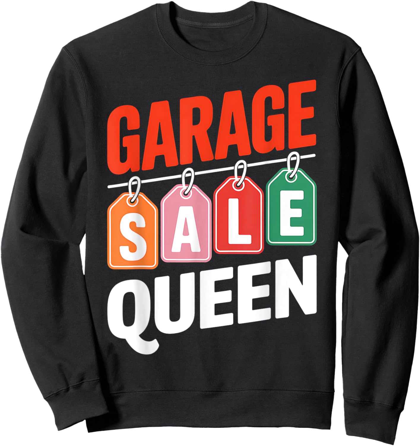Garage Sale Queen Selling Antique Yard Sale Lover Seller Sweatshirt - Sweatshirt | Black