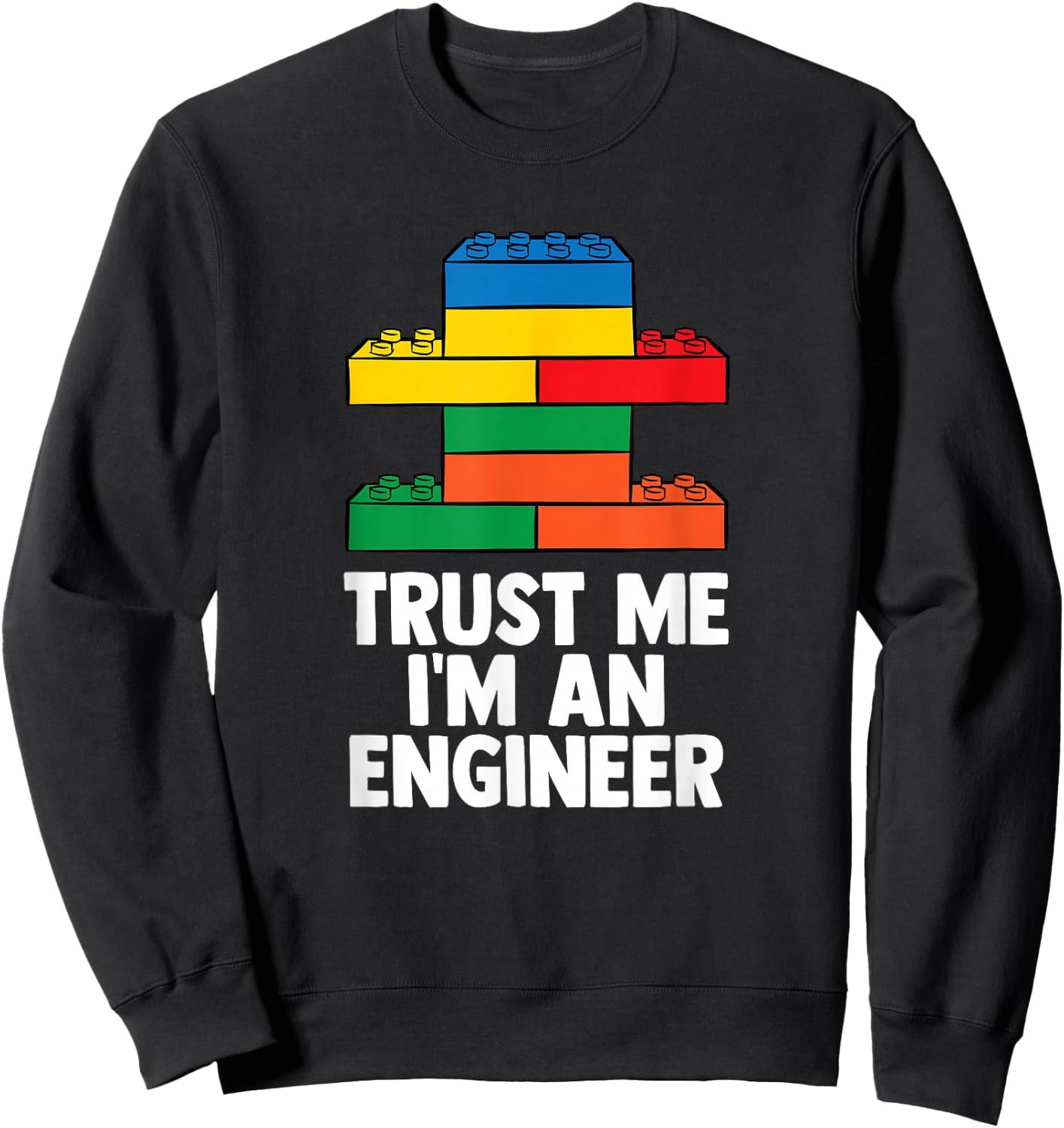 I´m an Engineer - Building Blocks Brick Toy Brick Builder Sweatshirt - Sweatshirt | Black