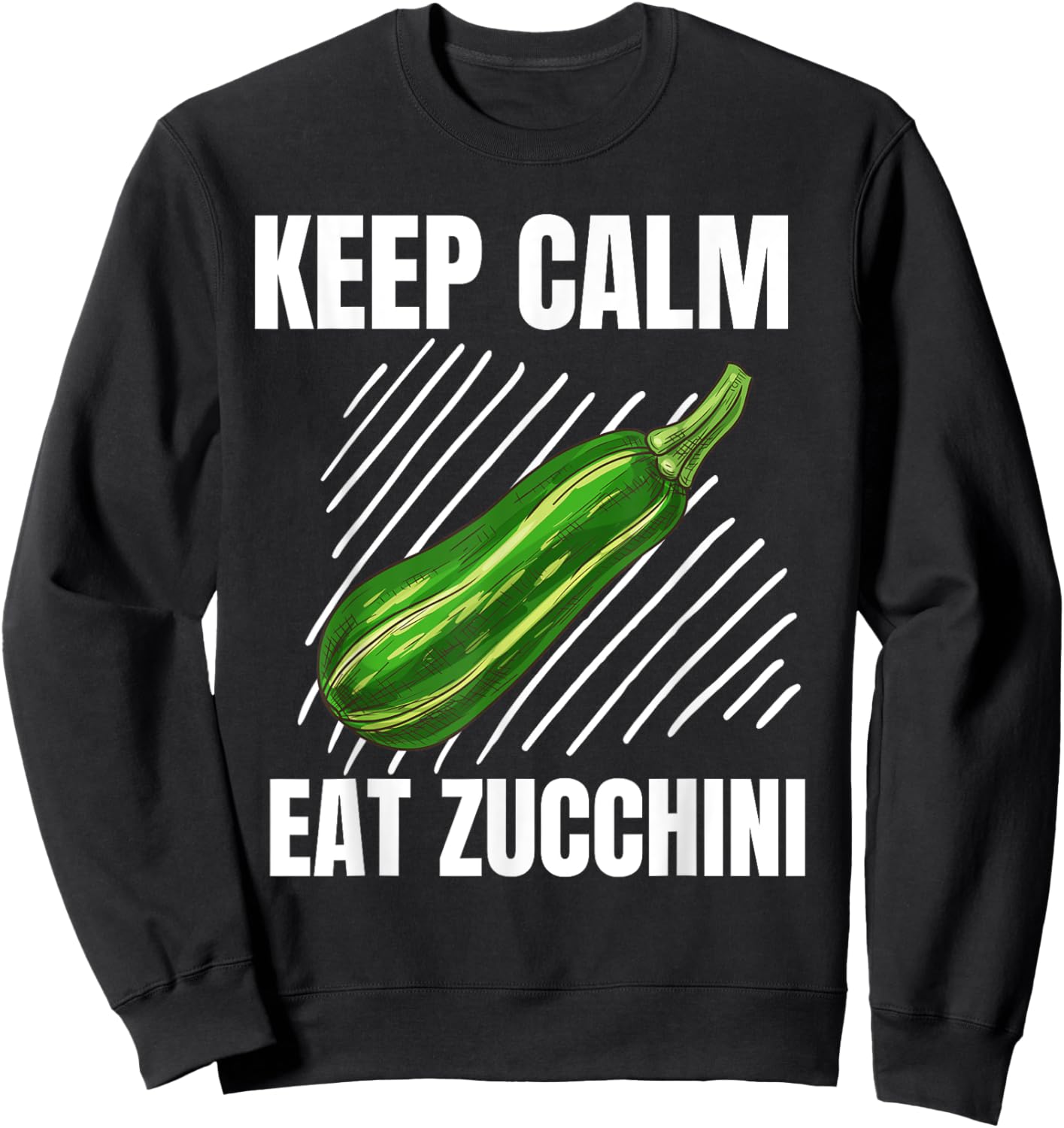 Keep Calm Eat Zucchini Vintage Grunge Zucchini Lover Sweatshirt - Sweatshirt | Black