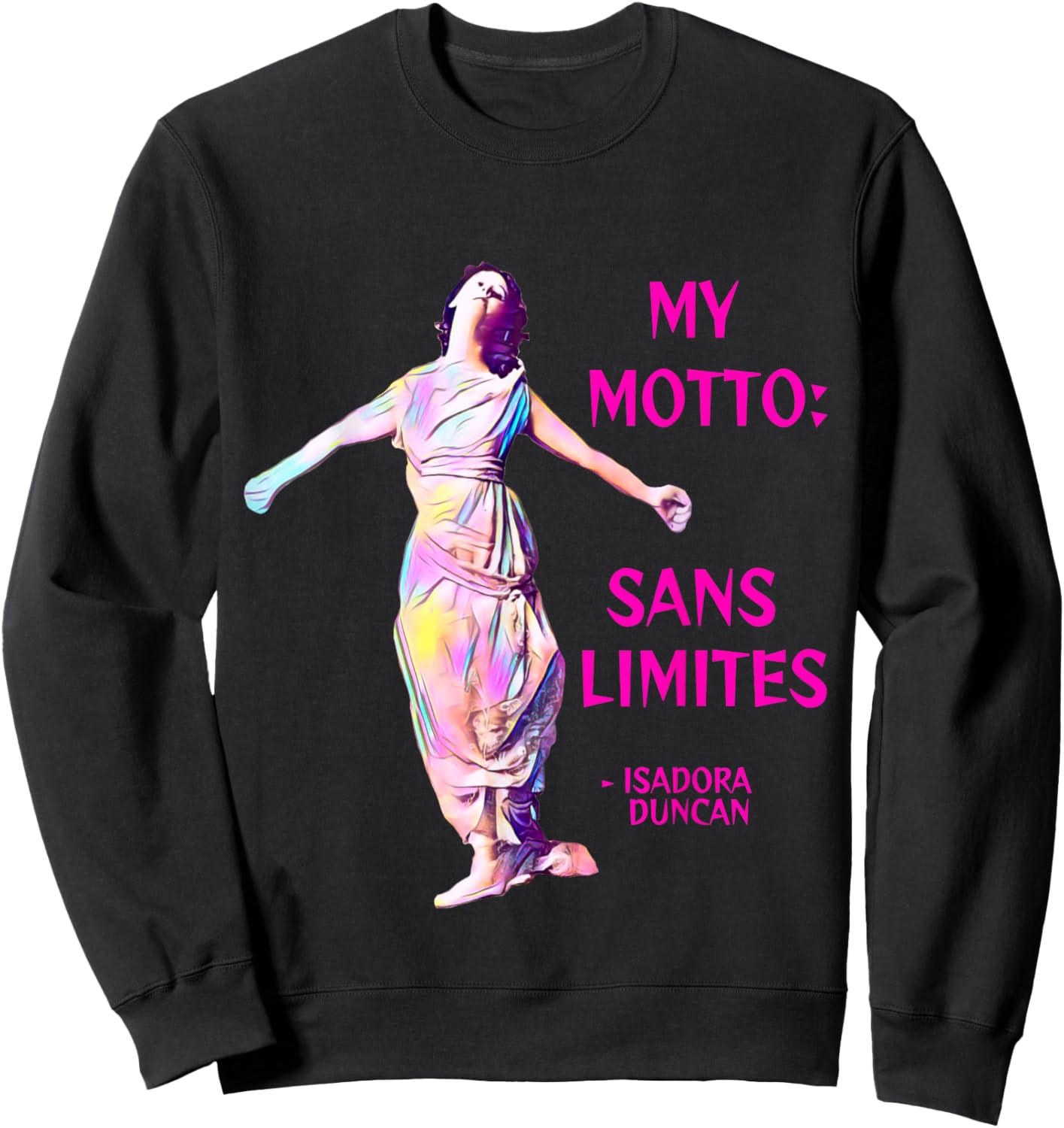 Isadora Duncan - My Motto: Sans Limites Sweatshirt - Sweatshirt | Black