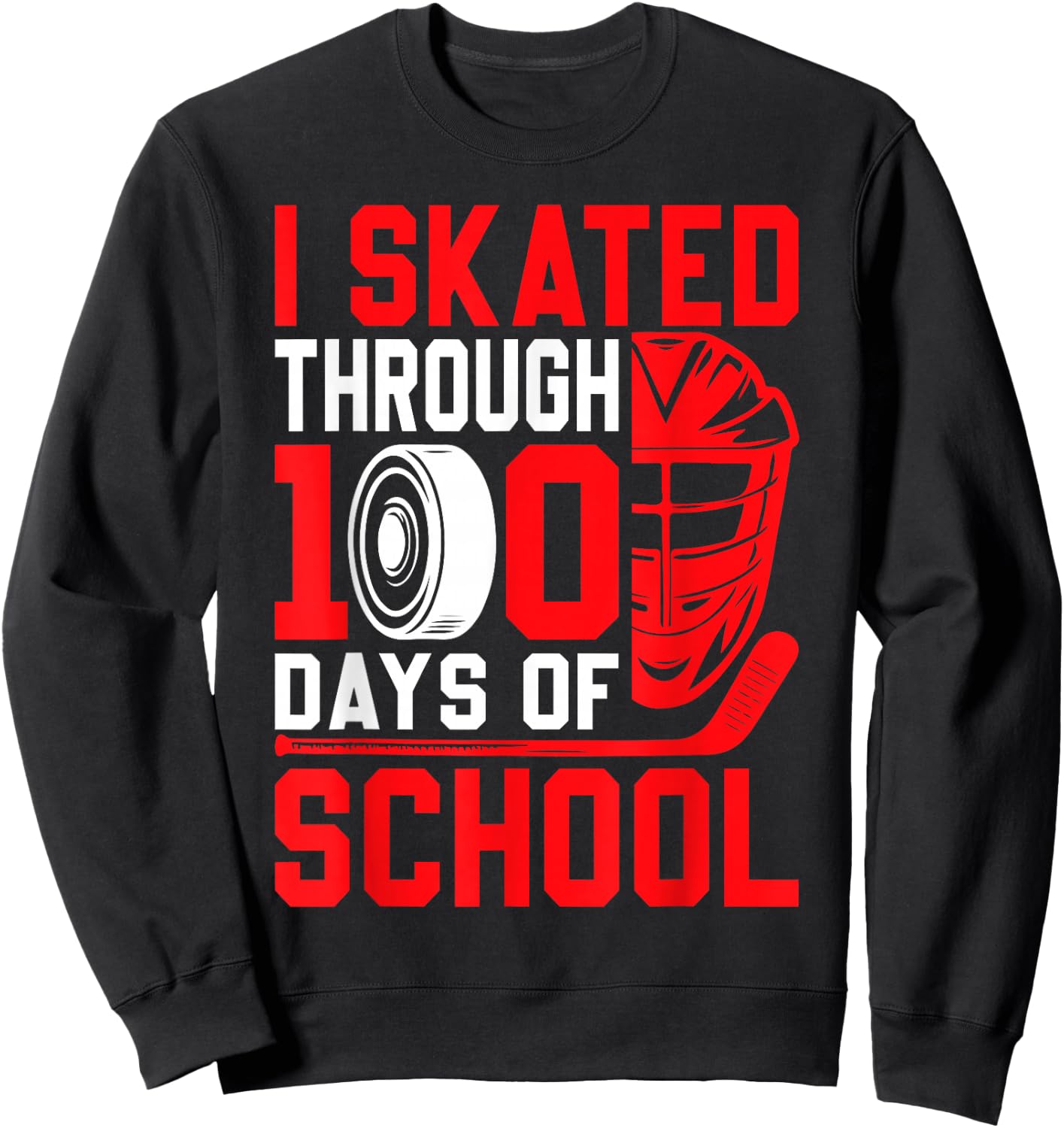 I Skated Through 100 Days of School Ice Hockey 100th Day Sweatshirt - Sweatshirt | Black