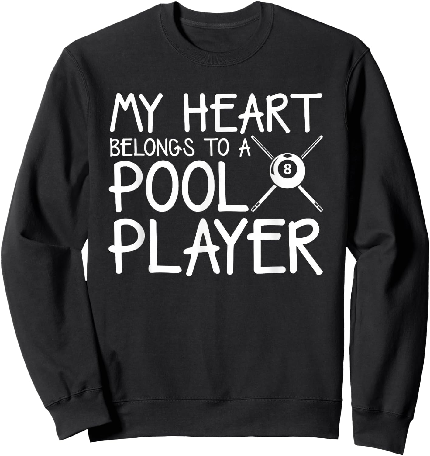 My Heart Belongs Pool Player Billiard Wife Girlfriend gift Sweatshirt - Sweatshirt | Black