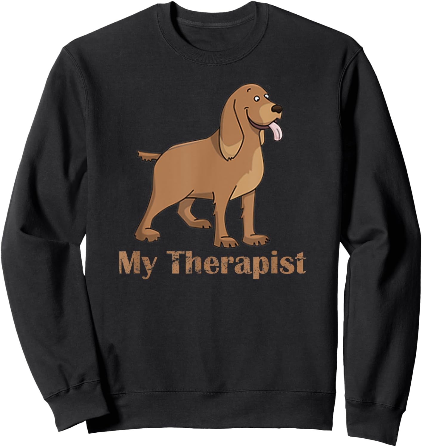 My Therapist Funny Cute Dog Gift Men Sweatshirt - Sweatshirt | Black