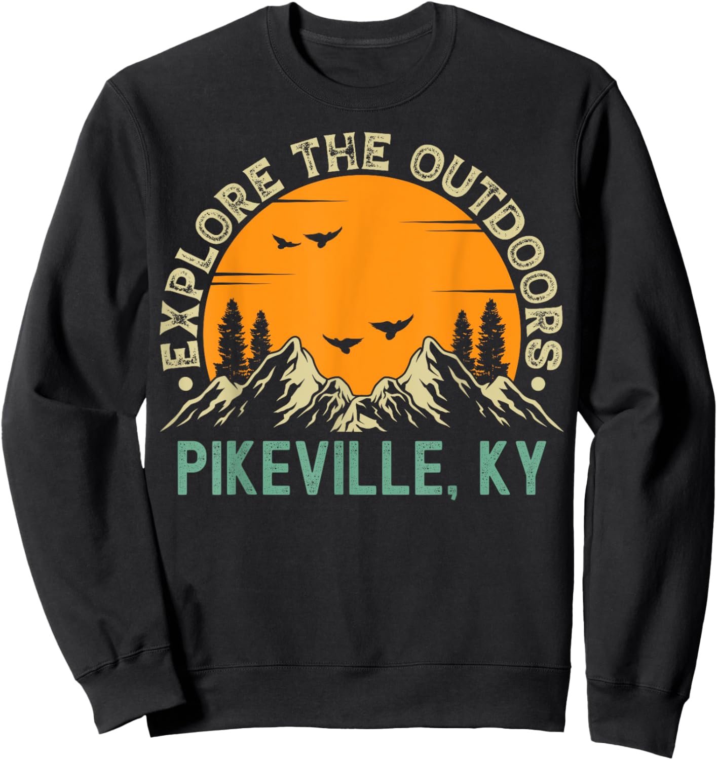 Pikeville, Kentucky - Explore The Outdoors Sweatshirt - Sweatshirt | Black
