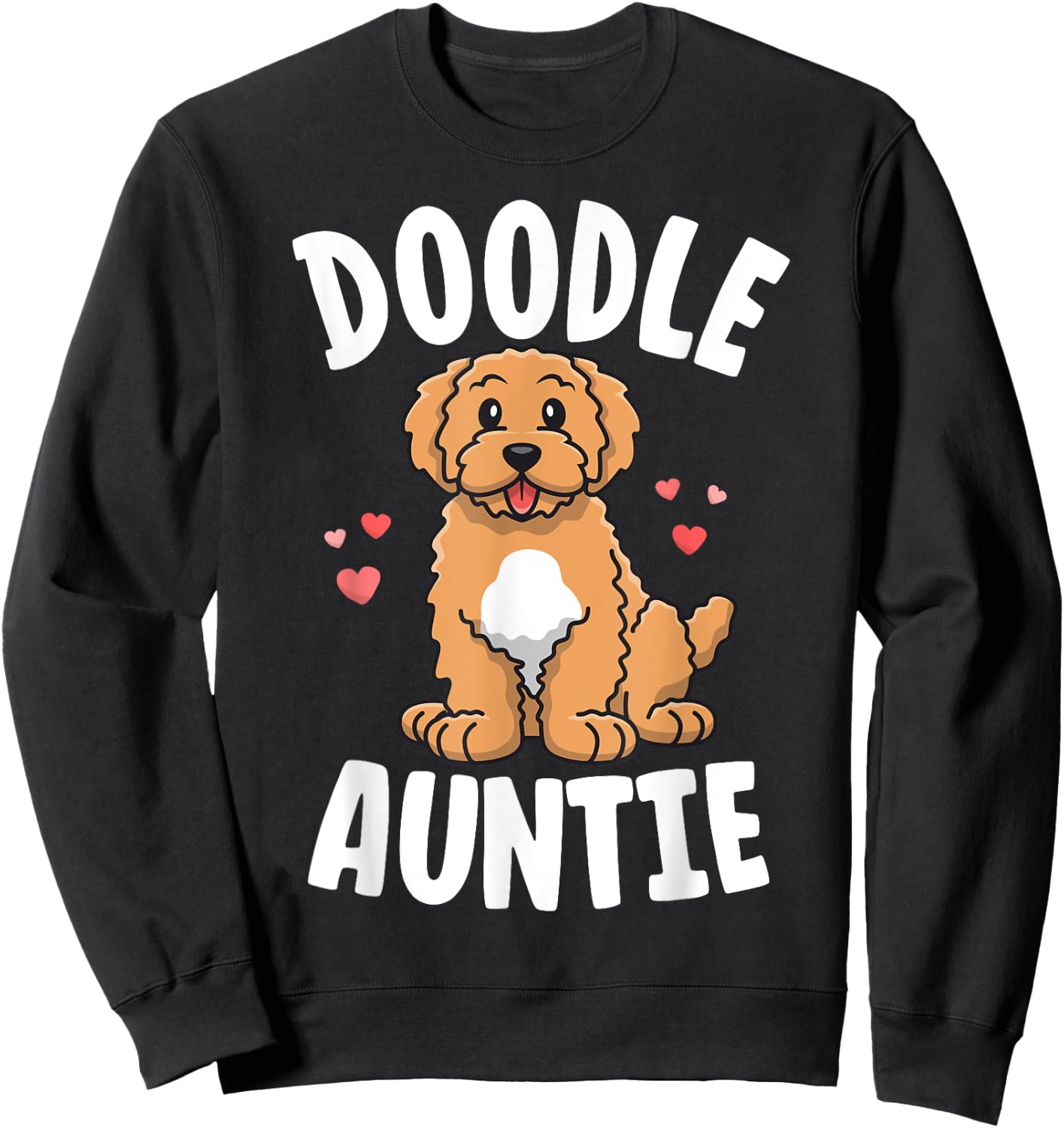 Doodle Auntie Goldendoodle Shirts Women Kawaii Dog Aunt Sweatshirt - Sweatshirt | Black