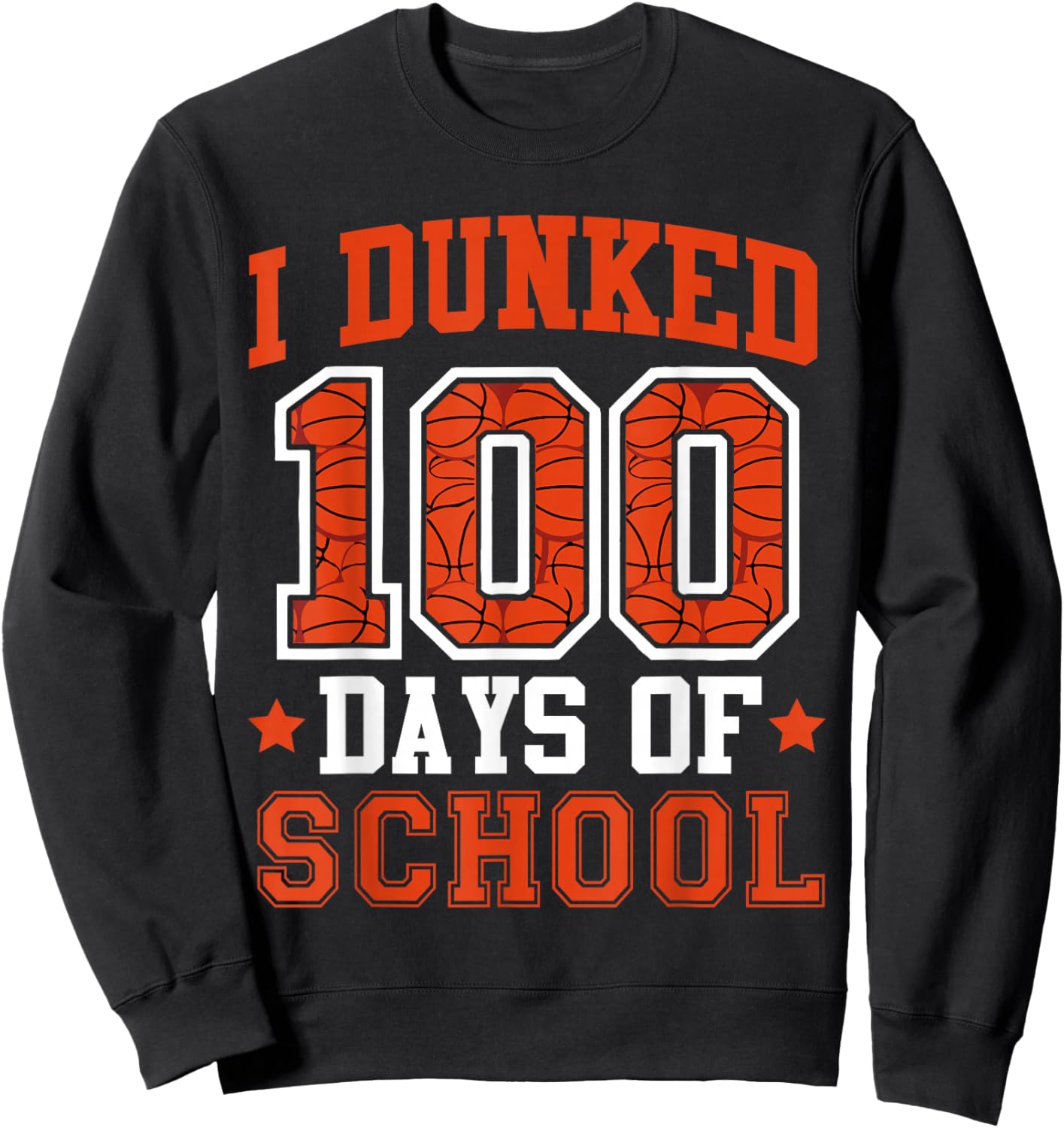 I Dunked 100 Days Of School Basketball 100th Day Kids Boys Sweatshirt - Sweatshirt | Black