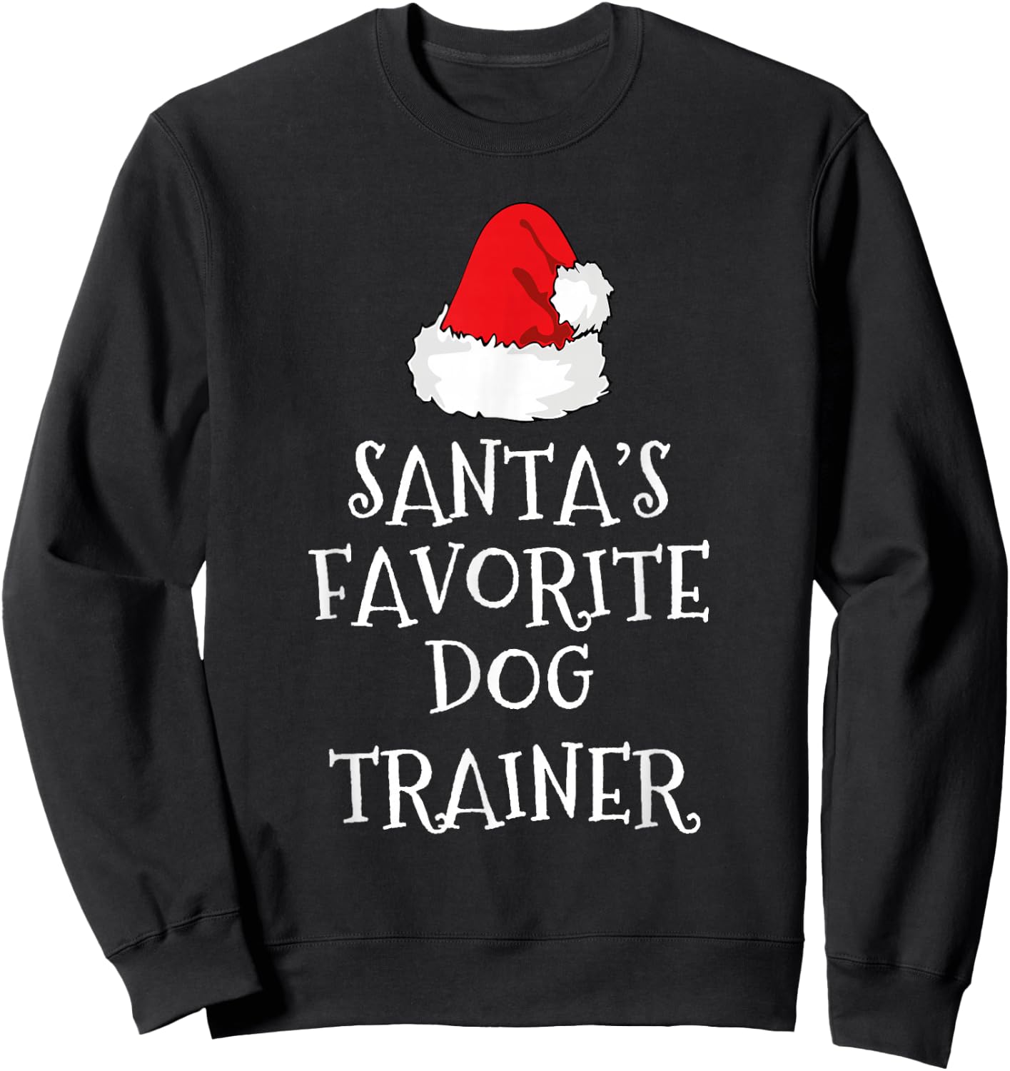 Santa's Favorite Dog Trainer Christmas Funny Xmas Training Sweatshirt - Sweatshirt | Black