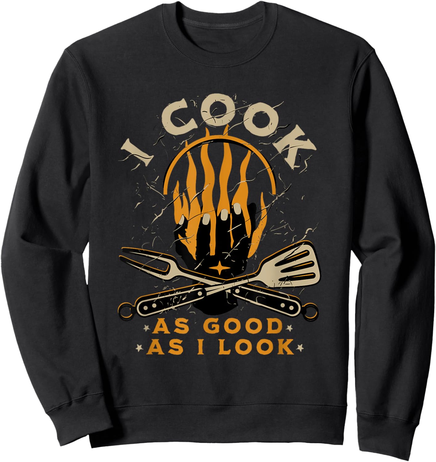 Funny Cook Cooking Chef - I Cook As Good As I Look Sweatshirt - Sweatshirt | Black