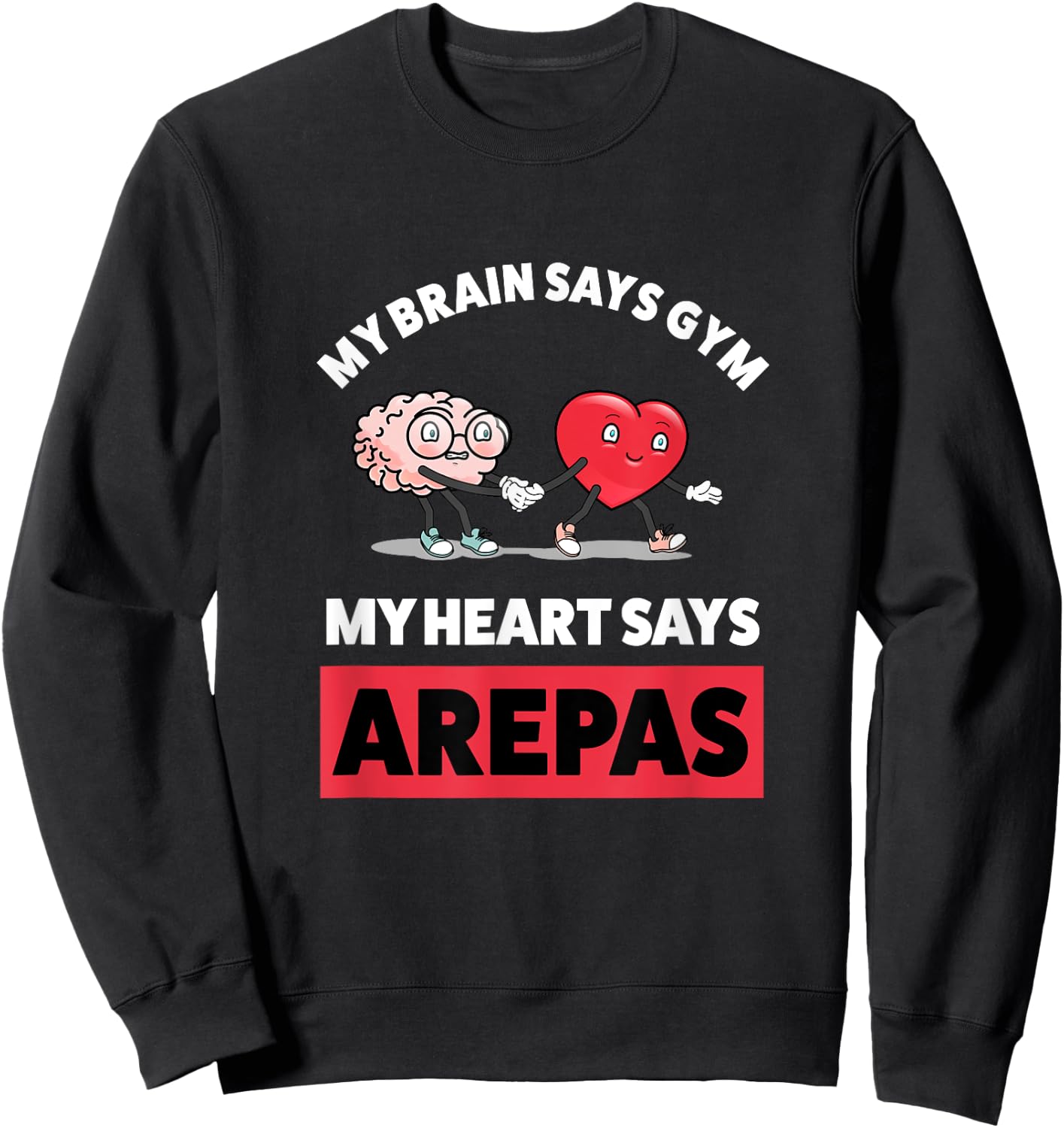Funny Arepa Gym Gift Funny Colombian Arepas Sweatshirt - Sweatshirt | Black