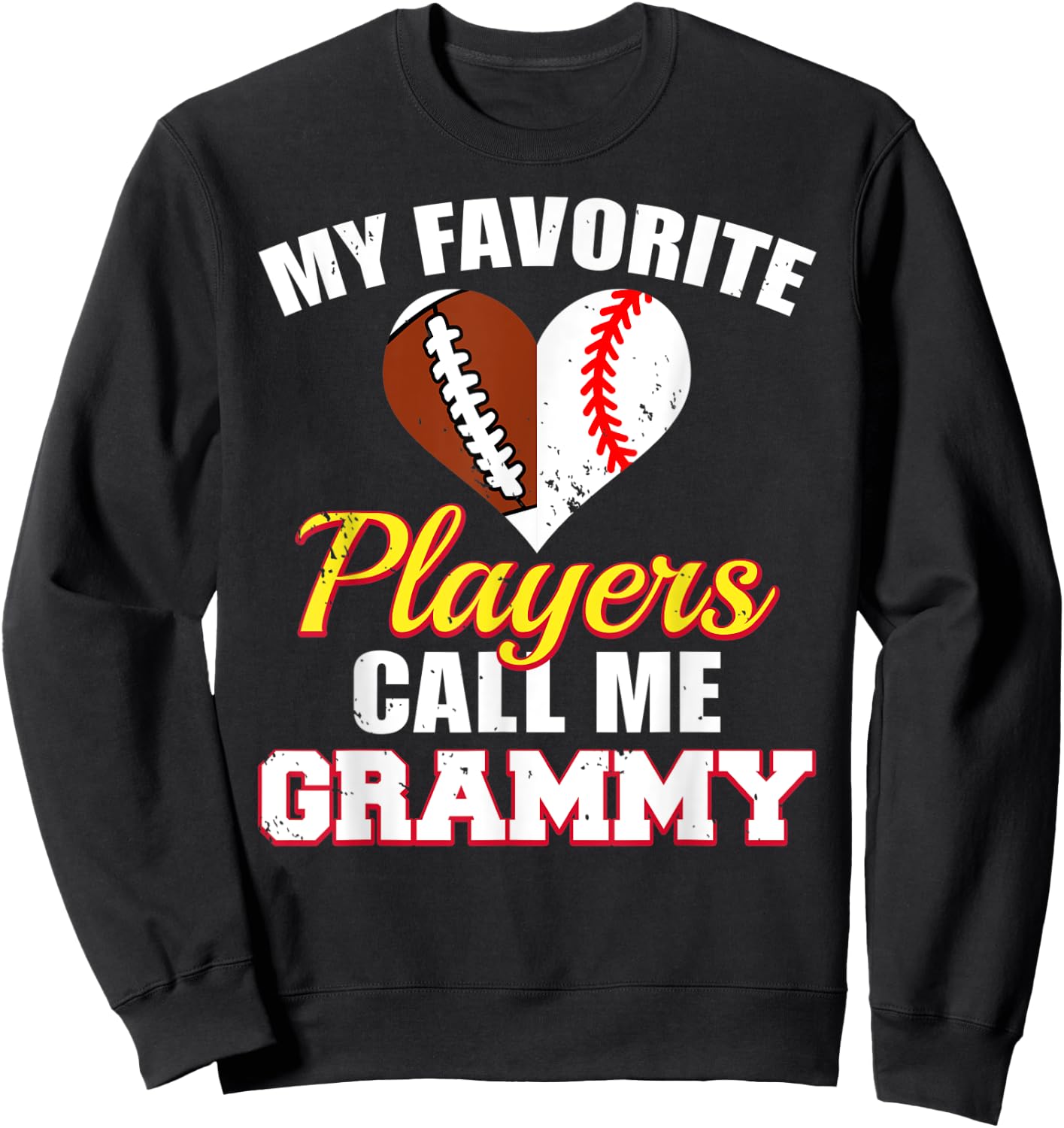 My Favorite Players Call Me Grammy Football Baseball Grammy Sweatshirt - Sweatshirt | Black