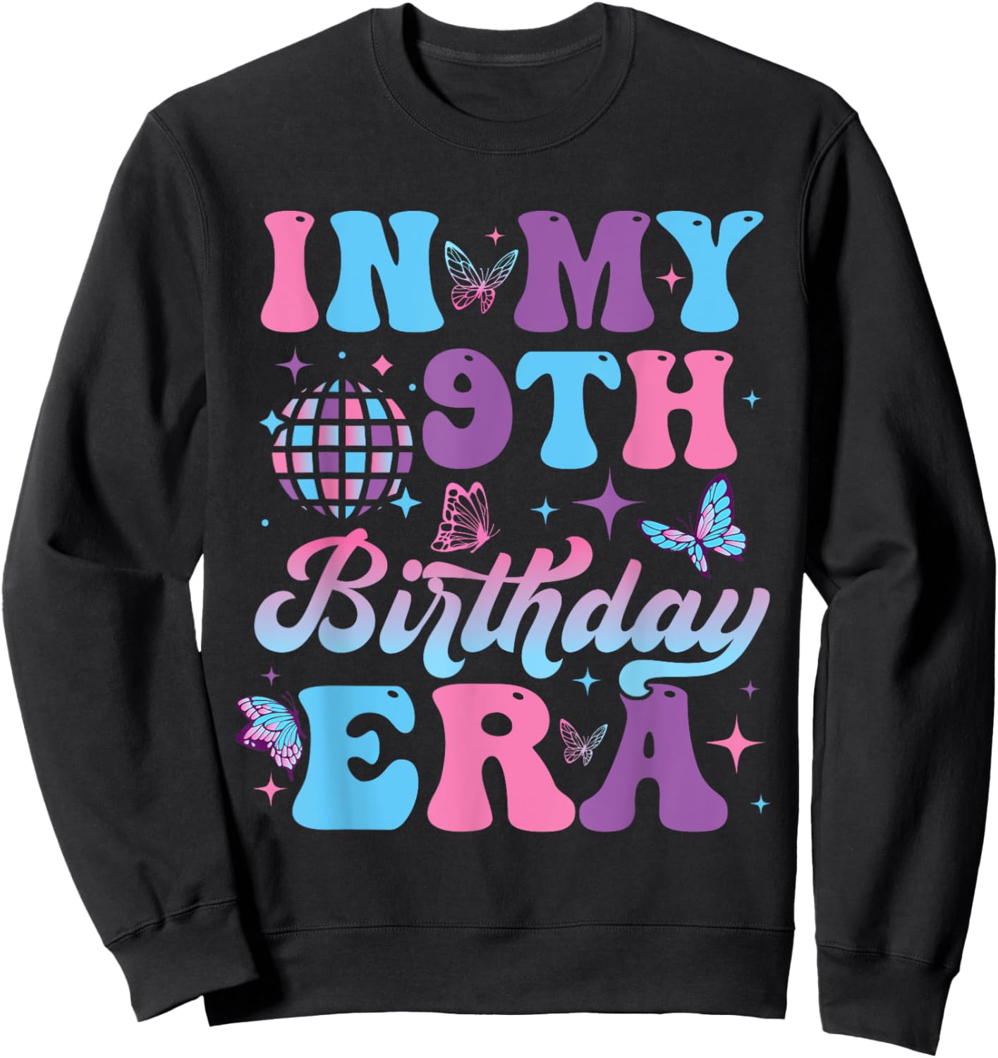 Groovy In My 9th Birthday Era Nine 9 years Old Birthday Sweatshirt - Sweatshirt | Black