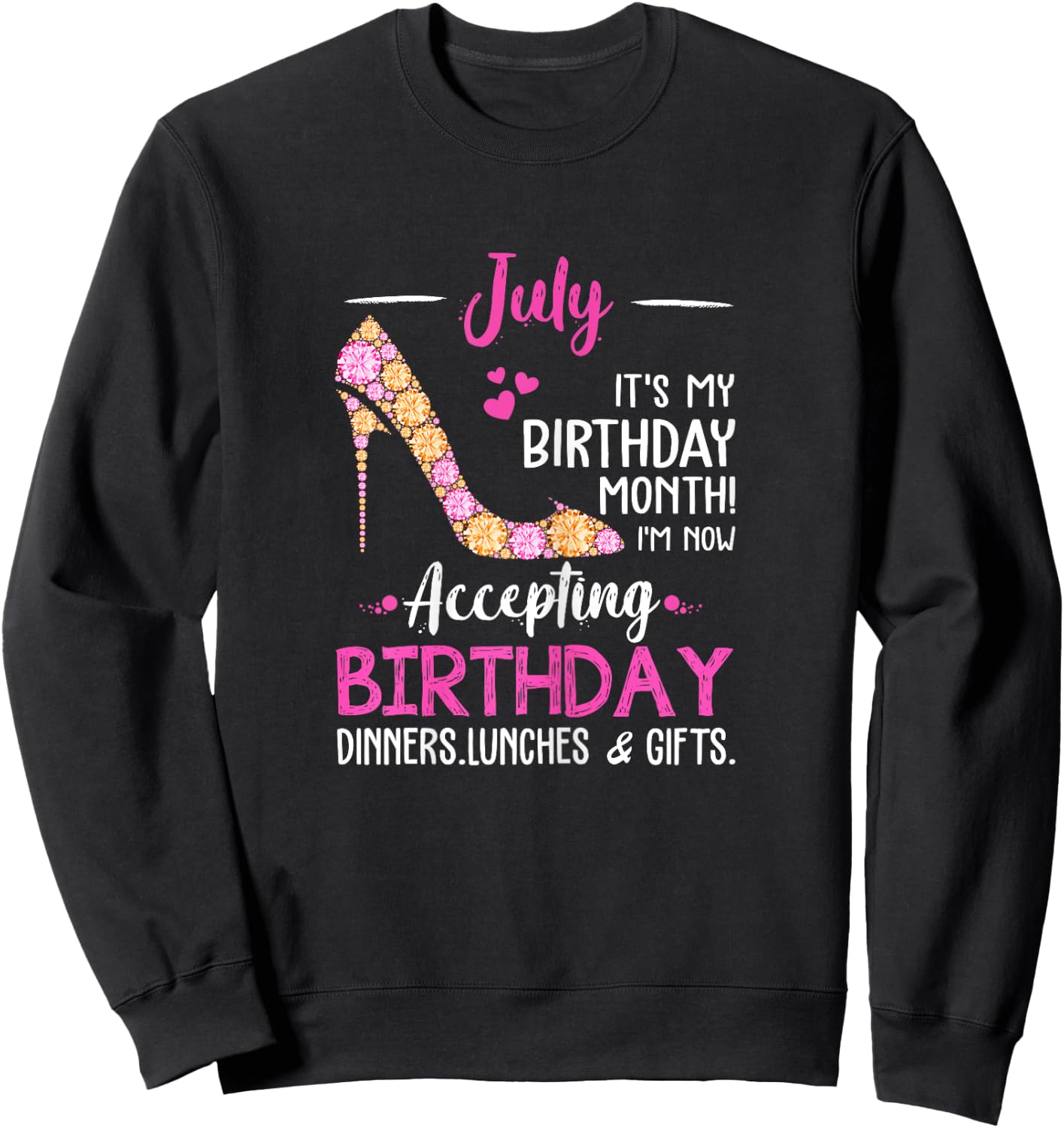 July It's my Birthday Month Women Mom Wife Gifts Sweatshirt - Sweatshirt | Black