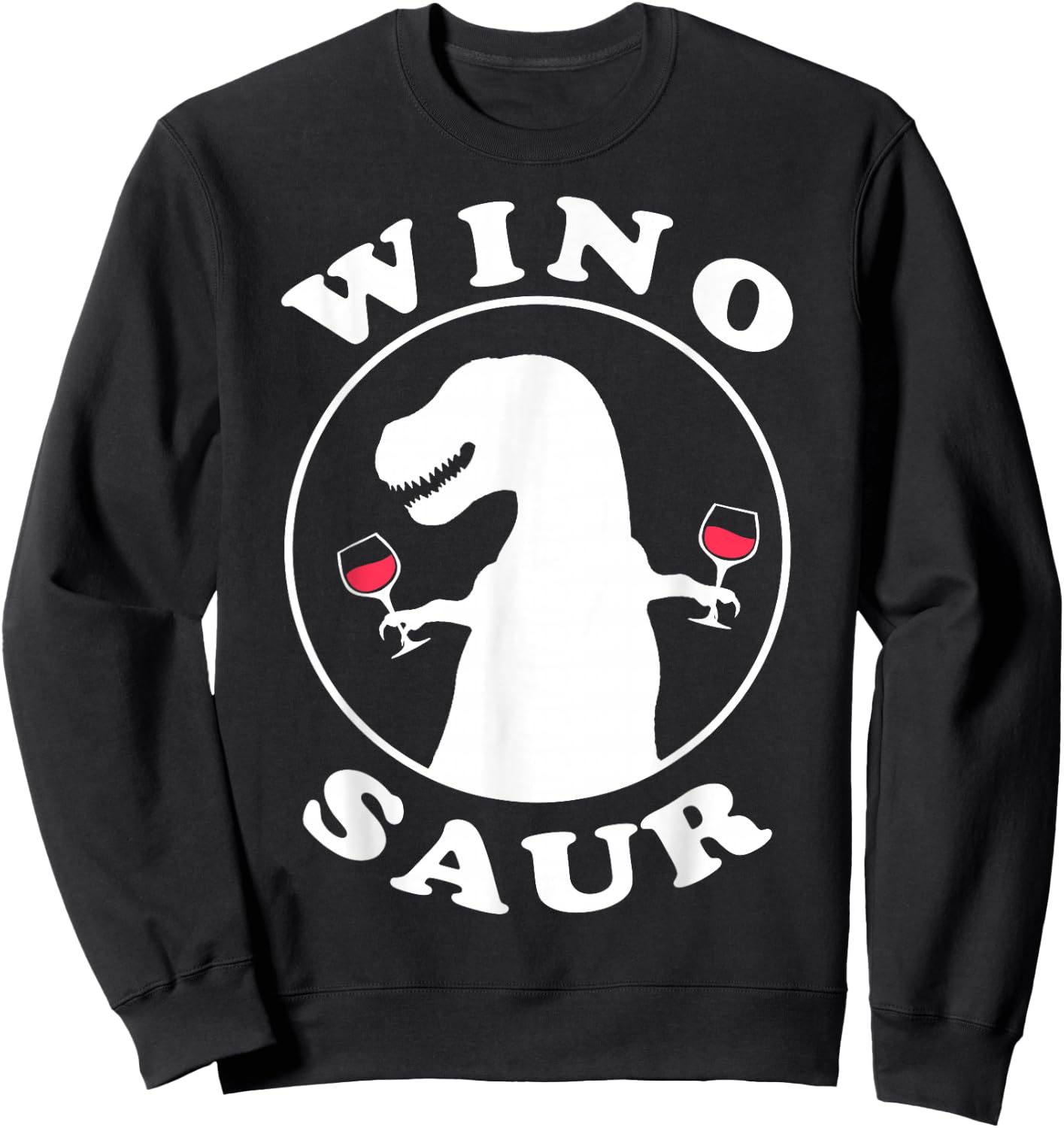 Funny Wine Lover Wino-Saur Sweatshirt - Sweatshirt | Black