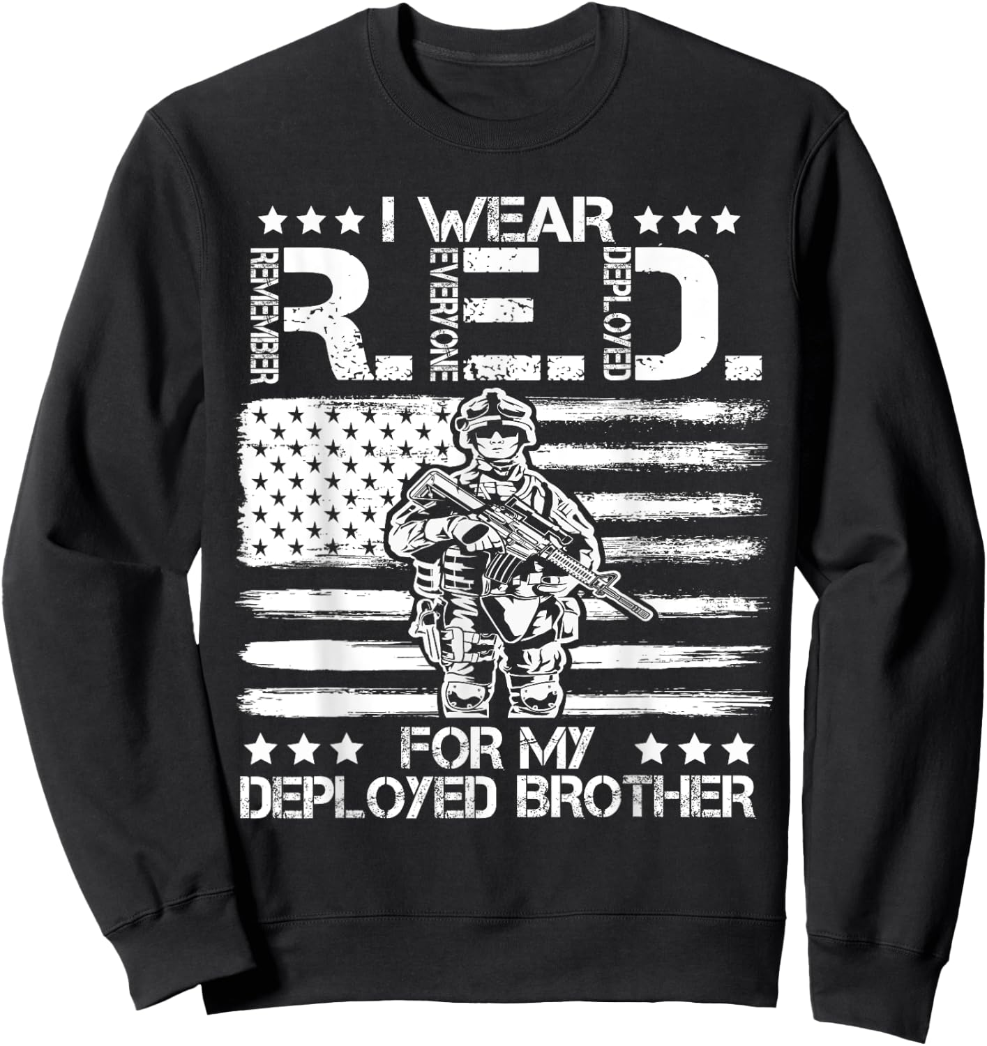 I Wear RED For My Brother Remember Everyone Deployed Gift Sweatshirt - Sweatshirt | Black