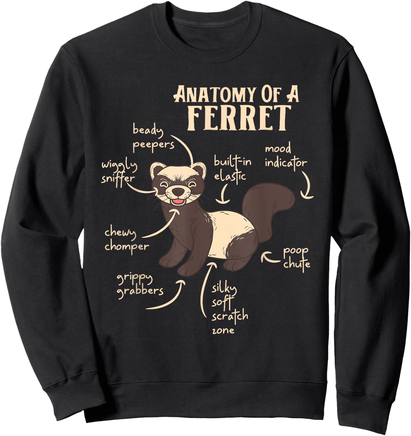 Ferret Anatomy Funny Animal Lover Polecat Paw Pet Owner Gift Men Women Kids Sweatshirt - Sweatshirt | Black