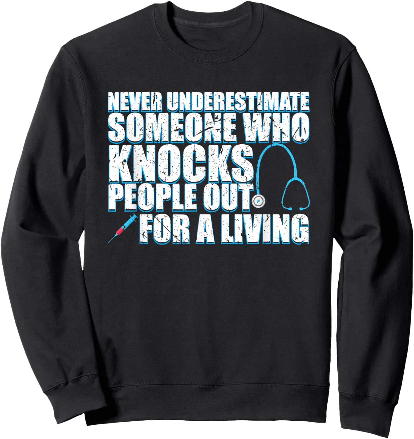 Nurse Anesthetist Graduation Funny Anesthesiology Gift Sweatshirt - Sweatshirt | Black