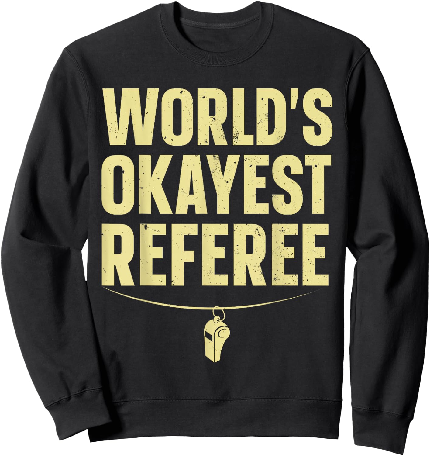 Funny Referee Art Women Sports Ref Stuff Gag Referee Sweatshirt - Sweatshirt | Black