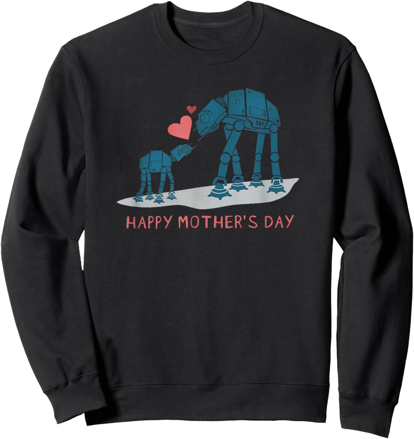 Star Wars AT-AT Walkers Happy Mother's Day , Black, S Sweatshirt - Sweatshirt | Black
