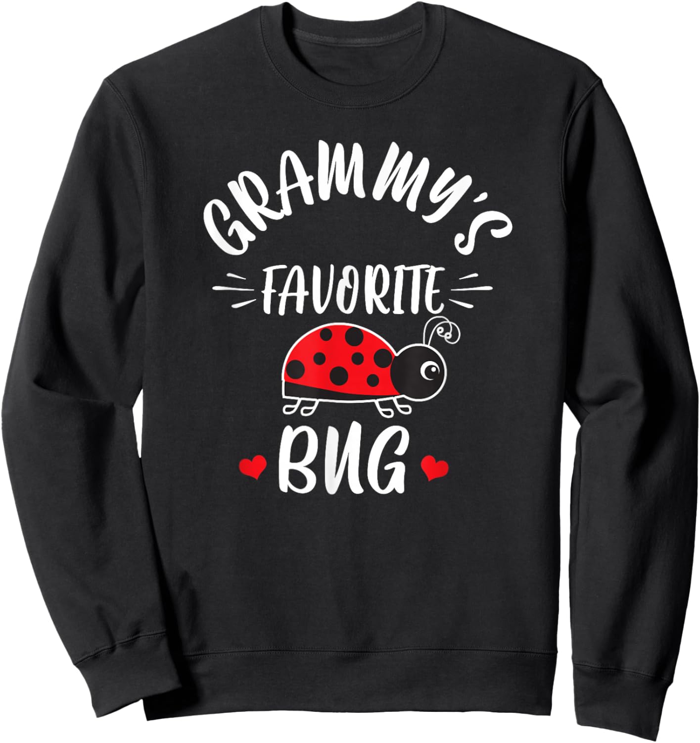 Grammy's Favorite Bug For Kids From Grammy Grandma Ladybug Sweatshirt - Sweatshirt | Black